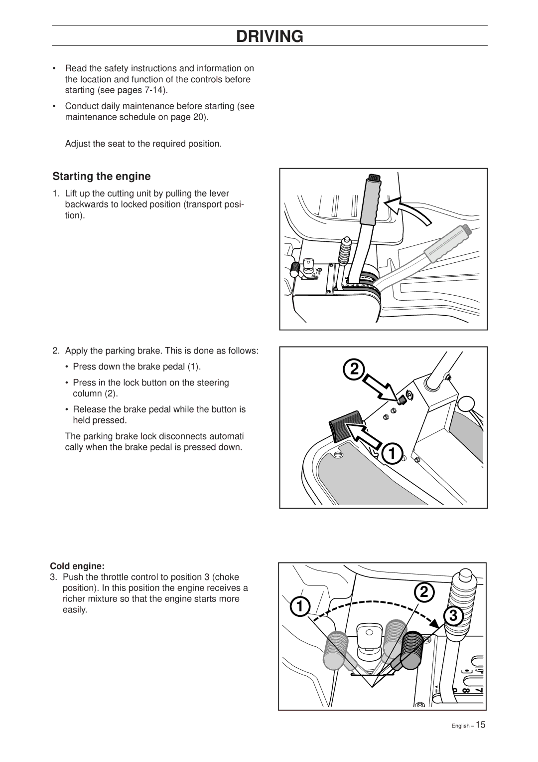 Husqvarna Rider 16 manual Driving, Starting the engine, Cold engine 