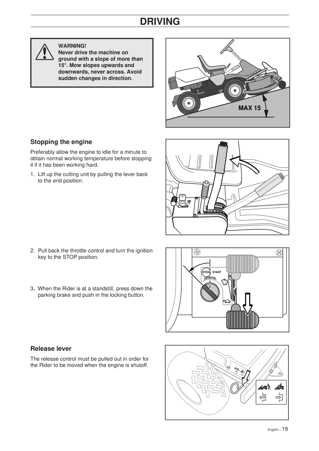 Husqvarna Rider 16 manual Stopping the engine, Release lever 