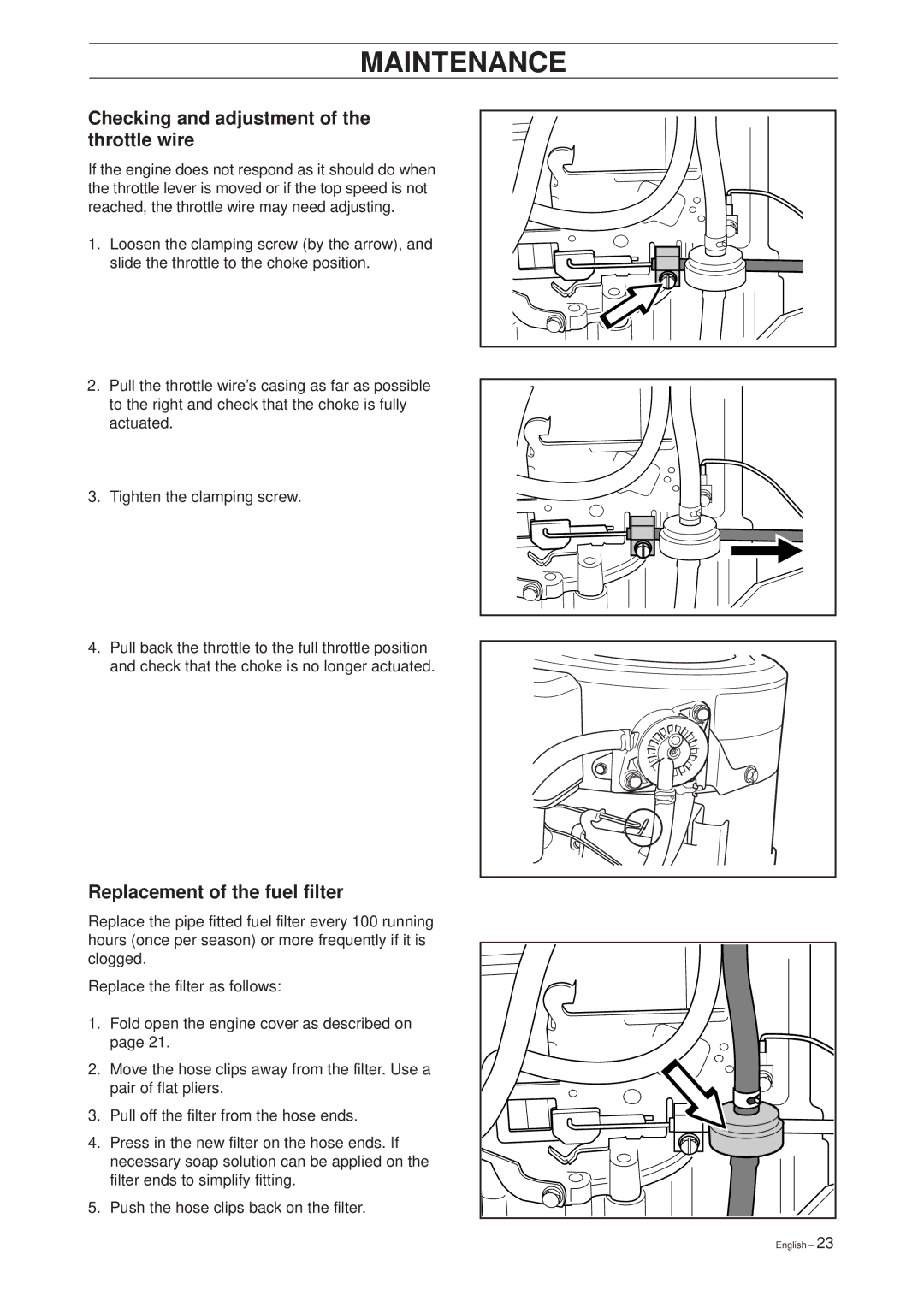 Husqvarna Rider 16 manual Checking and adjustment of the throttle wire, Replacement of the fuel filter 