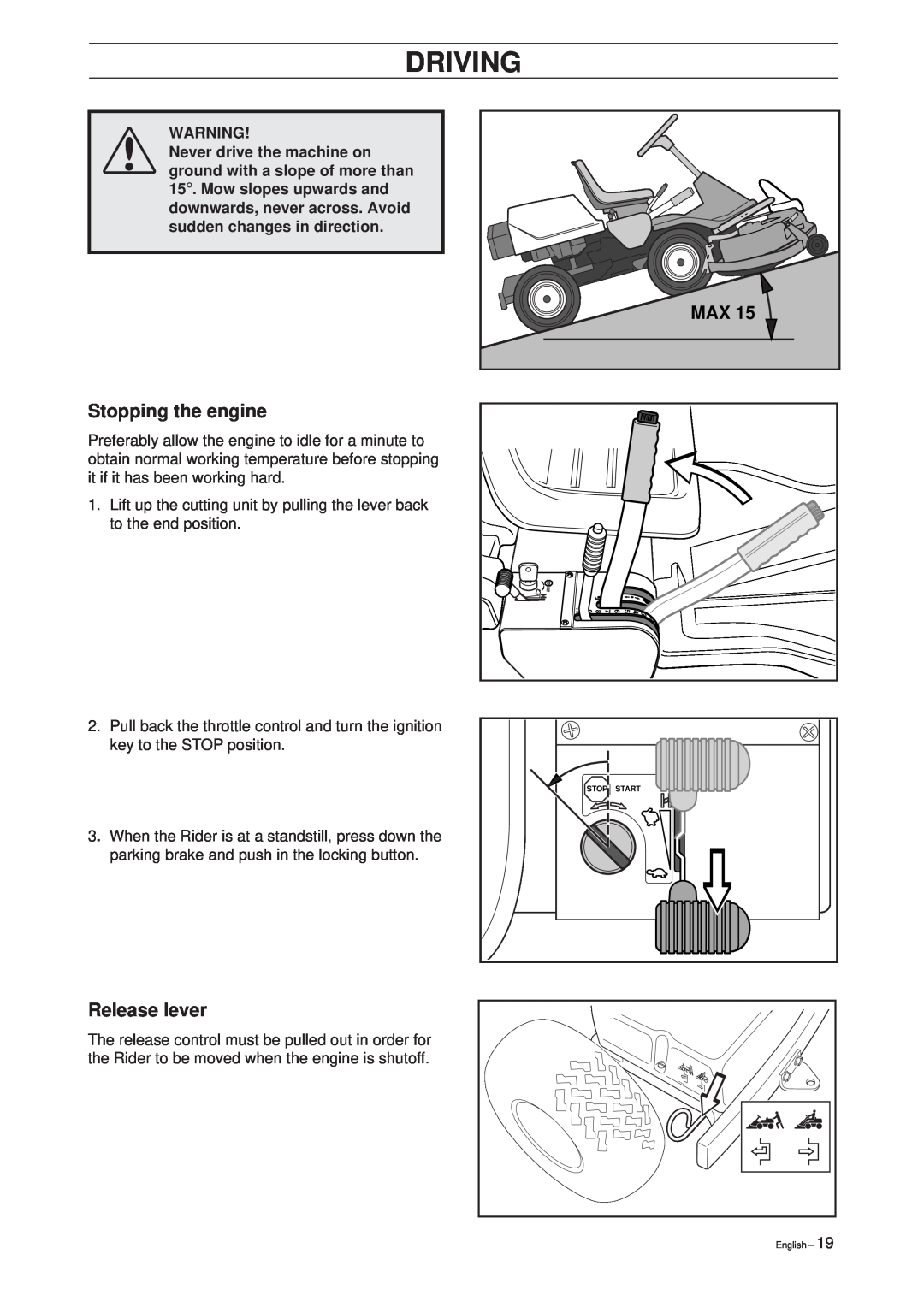 Husqvarna Rider 16 manual Stopping the engine, Release lever, Driving 