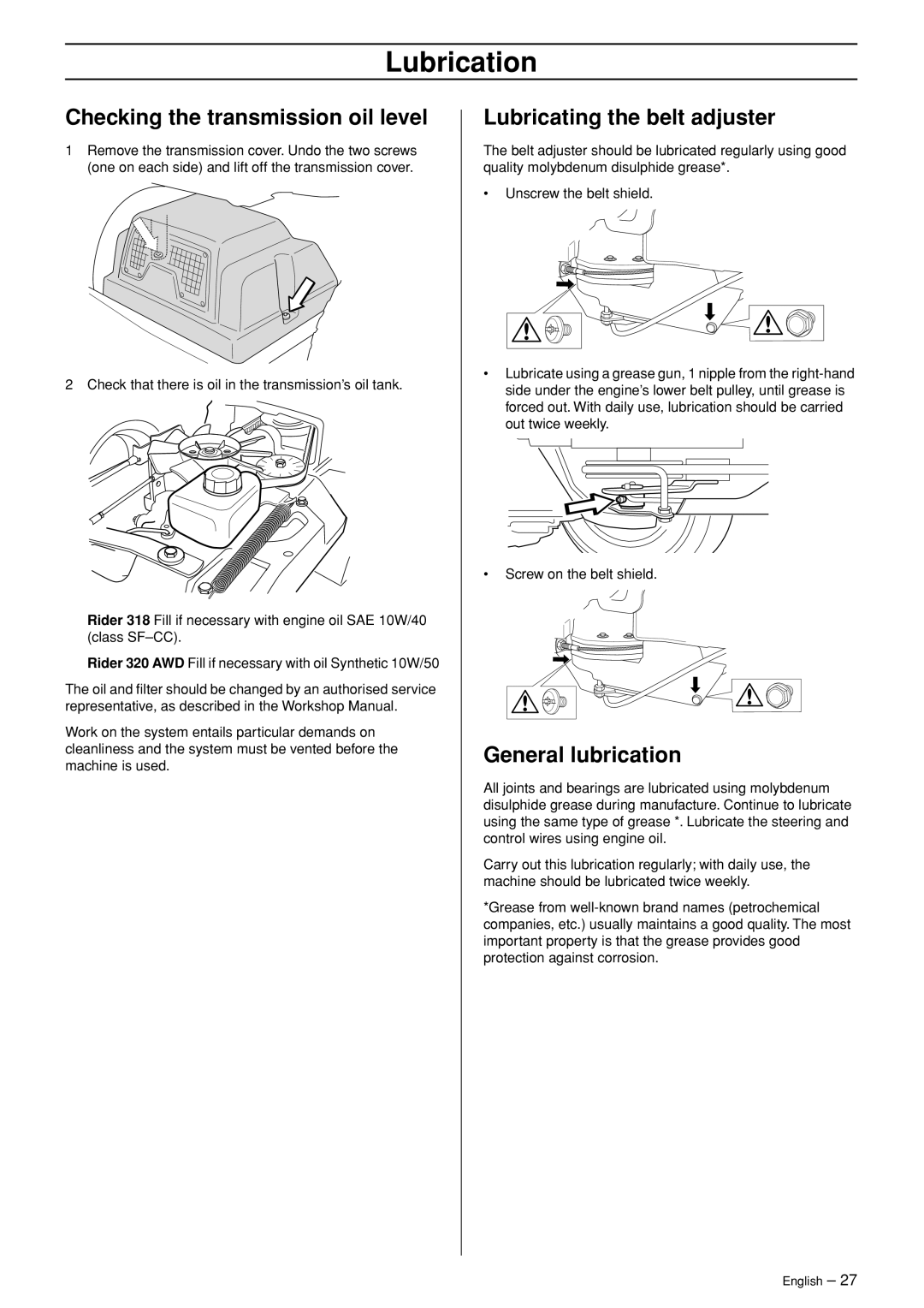 Husqvarna Rider 318, Rider 320 AWD Checking the transmission oil level, Lubricating the belt adjuster, General lubrication 
