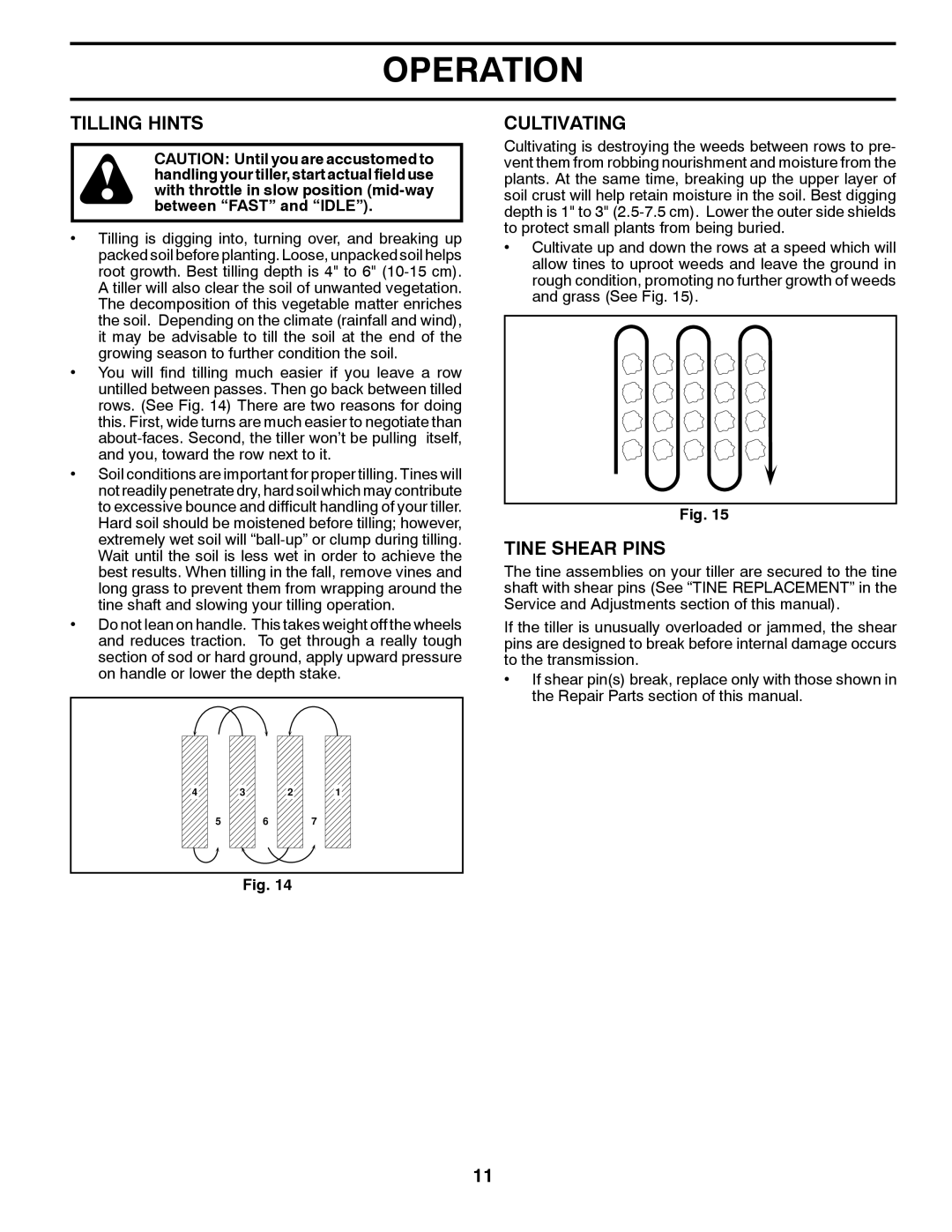 Husqvarna RTT900 owner manual Tilling Hints, Cultivating, Tine Shear Pins, Operation 