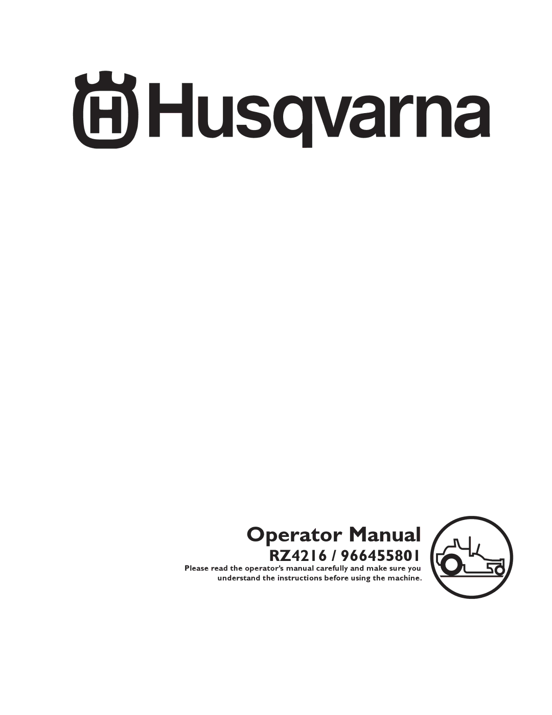 Husqvarna RZ4216 manual Operator Manual 