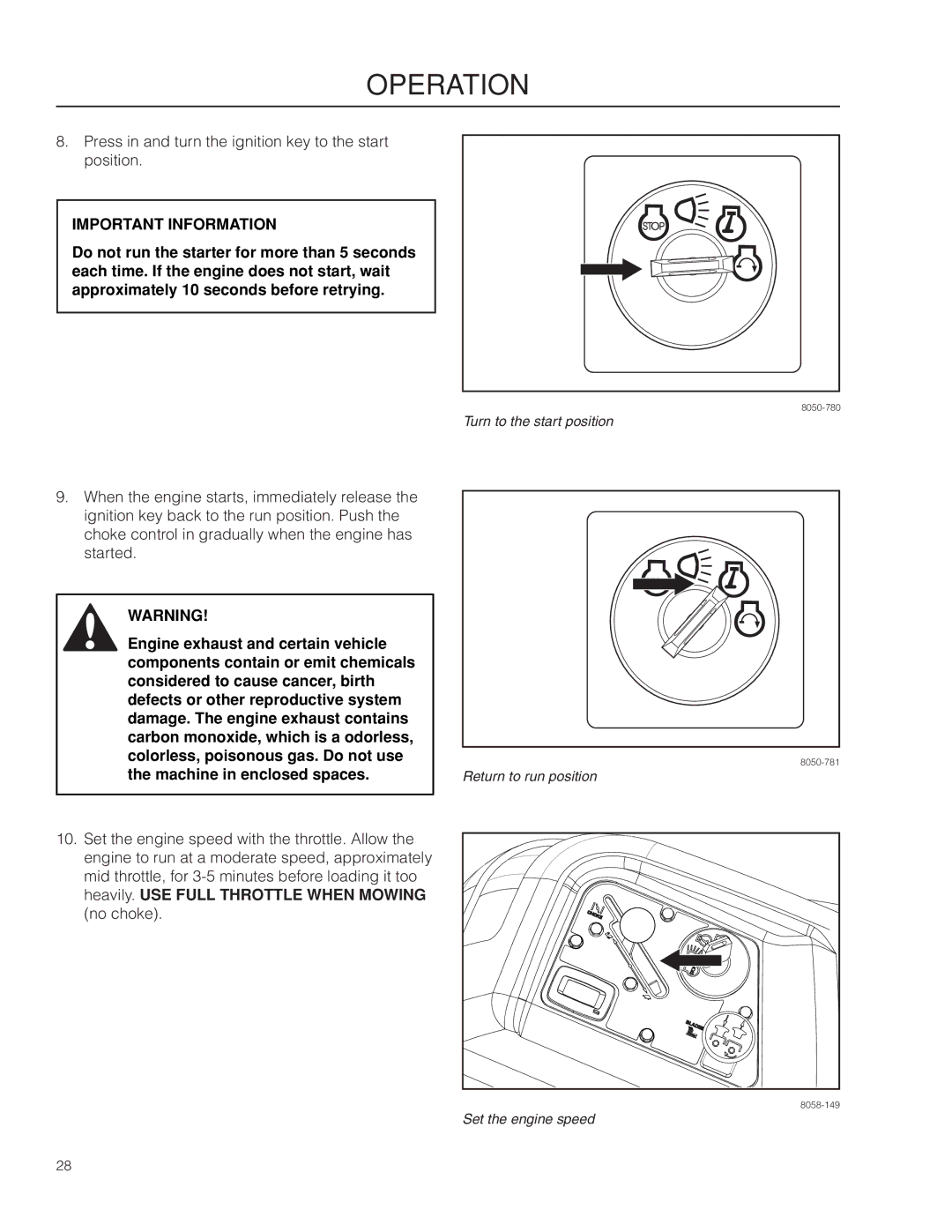 Husqvarna RZ4623/967009801 warranty Press in and turn the ignition key to the start position 