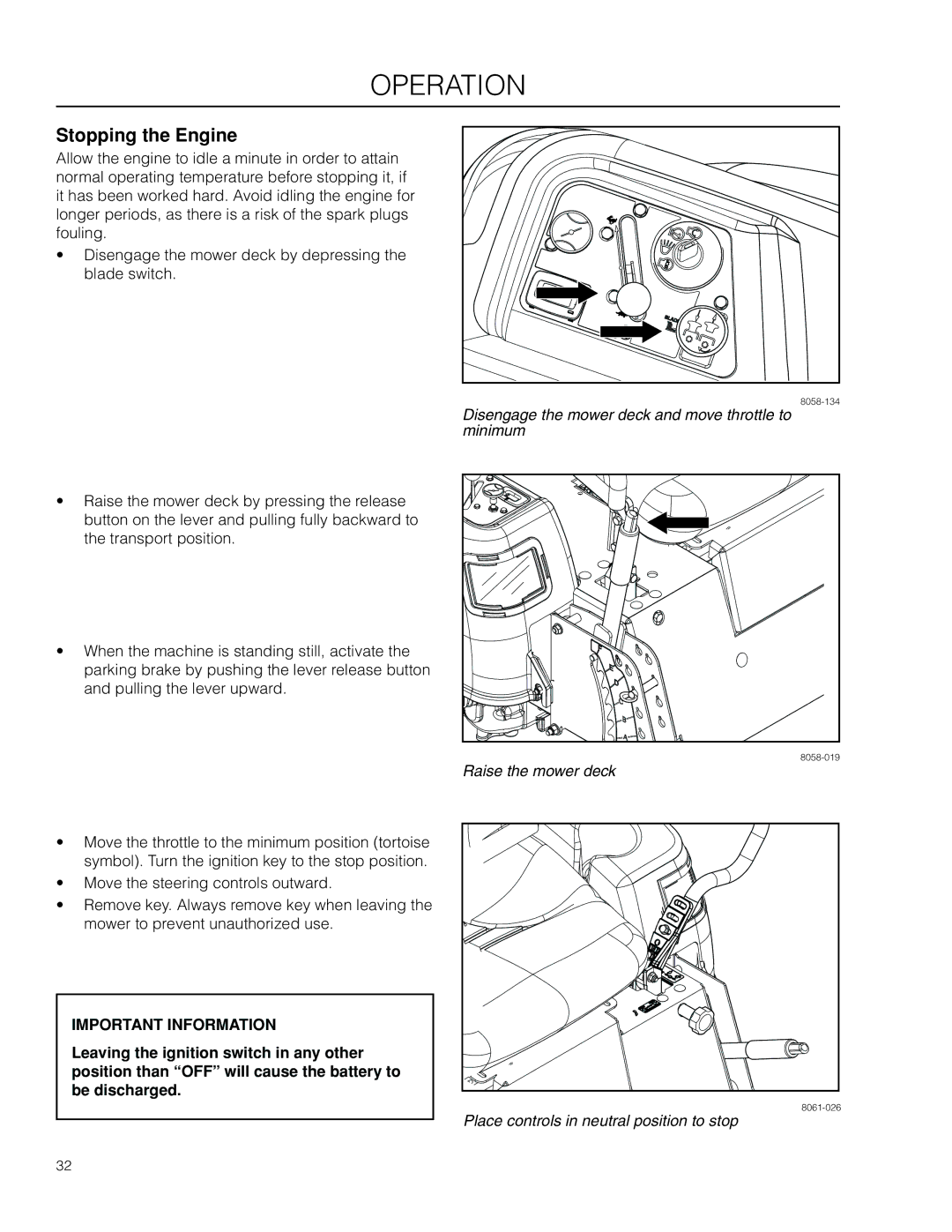 Husqvarna RZ5424 / 966659301, RZ4621 CA manual Stopping the Engine, Disengage the mower deck and move throttle to minimum 