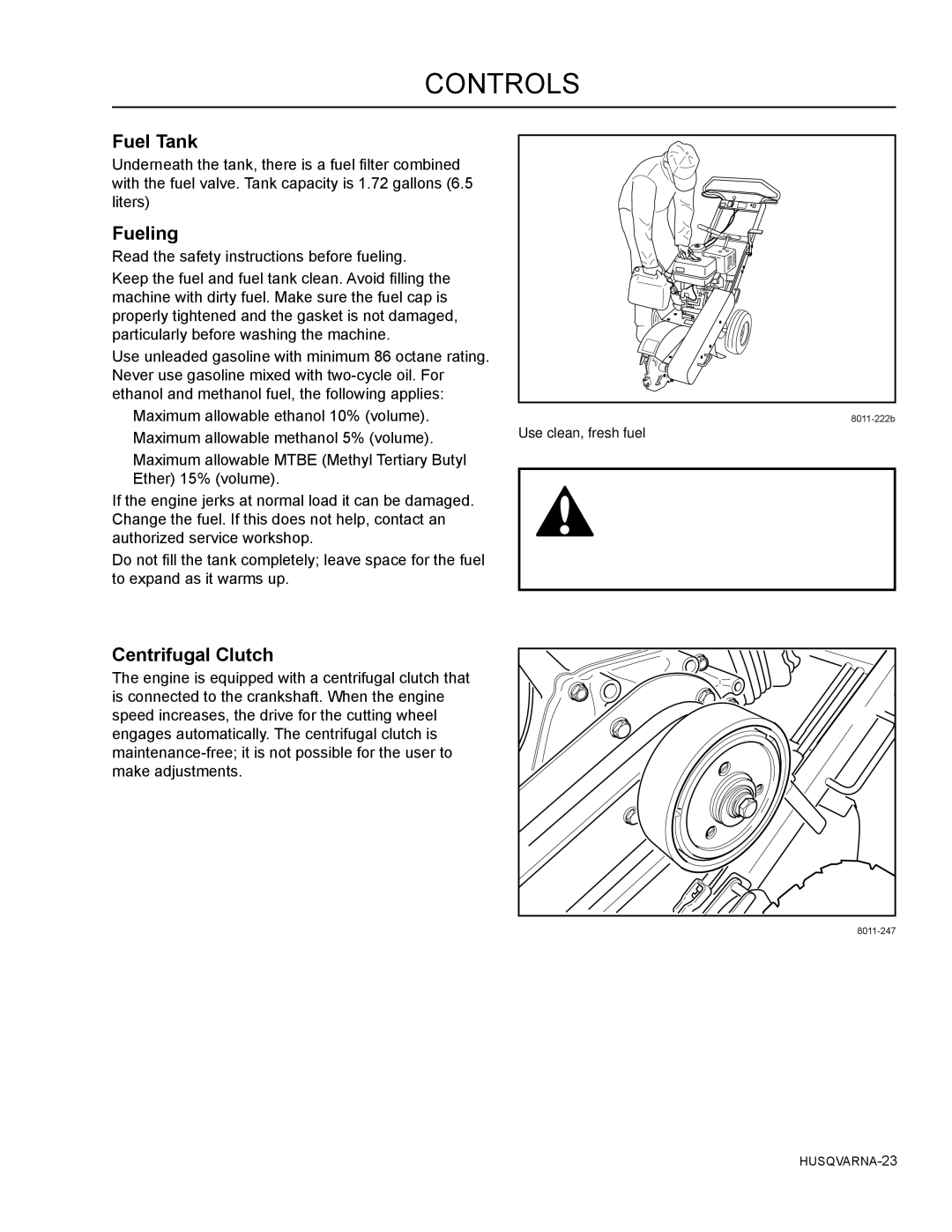 Husqvarna SG13B manual Fuel Tank, Fueling, Centrifugal Clutch 