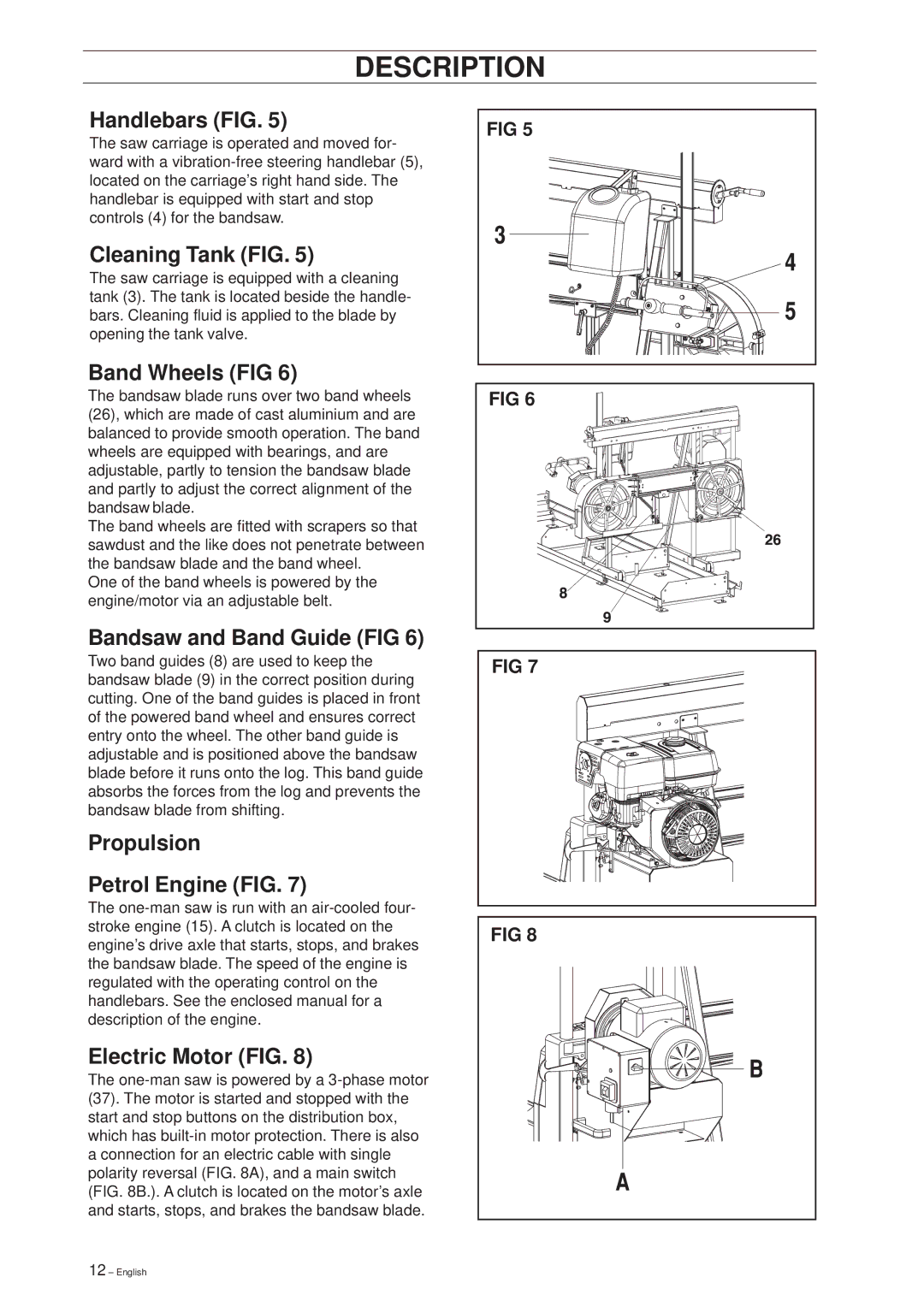 Husqvarna SMB 70, SMB 70 E manual Handlebars FIG, Cleaning Tank FIG, Band Wheels FIG, Bandsaw and Band Guide FIG 