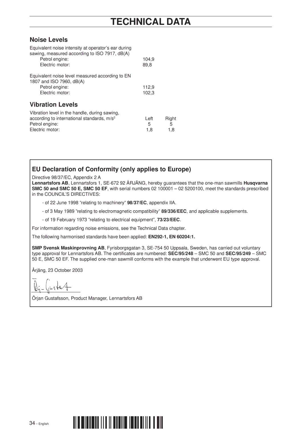 Husqvarna SMC 50 EF manual Noise Levels, Vibration Levels, EU Declaration of Conformity only applies to Europe 