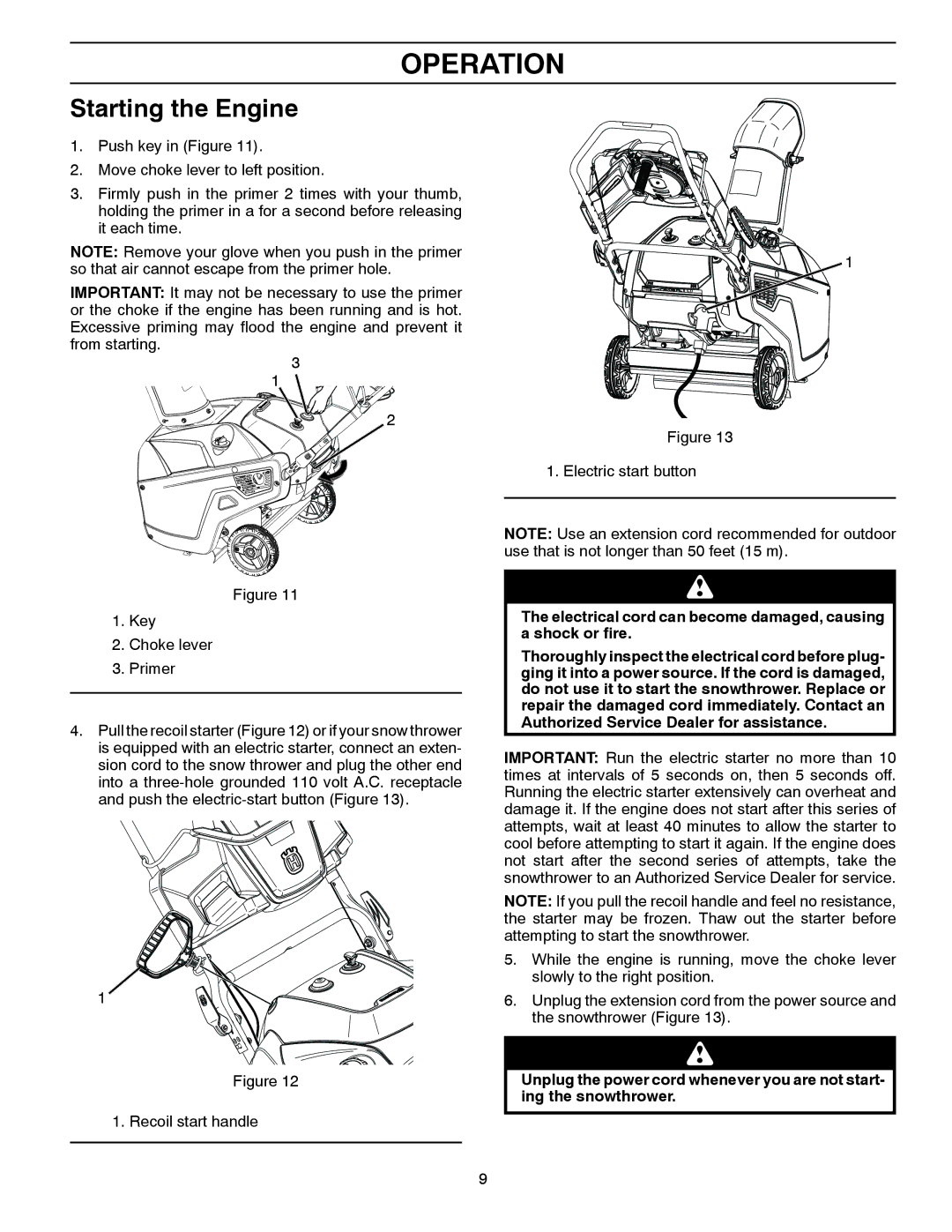 Husqvarna ST 151 warranty Starting the Engine, Electrical cord can become damaged, causing a shock or fire 