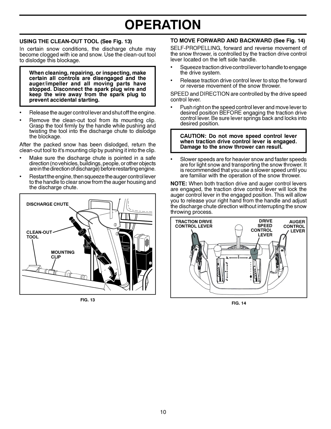 Husqvarna ST 224 warranty Using the CLEAN-OUT Tool See Fig, To Move Forward and Backward See Fig 