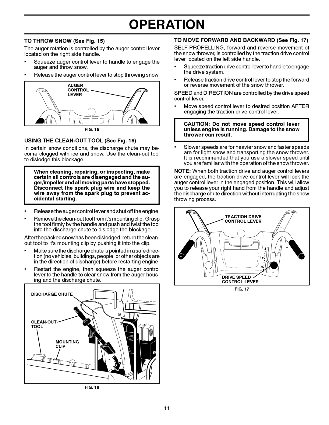 Husqvarna ST 324P warranty To Throw Snow See Fig, Using the CLEAN-OUT Tool See Fig, To Move Forward and Backward See Fig 