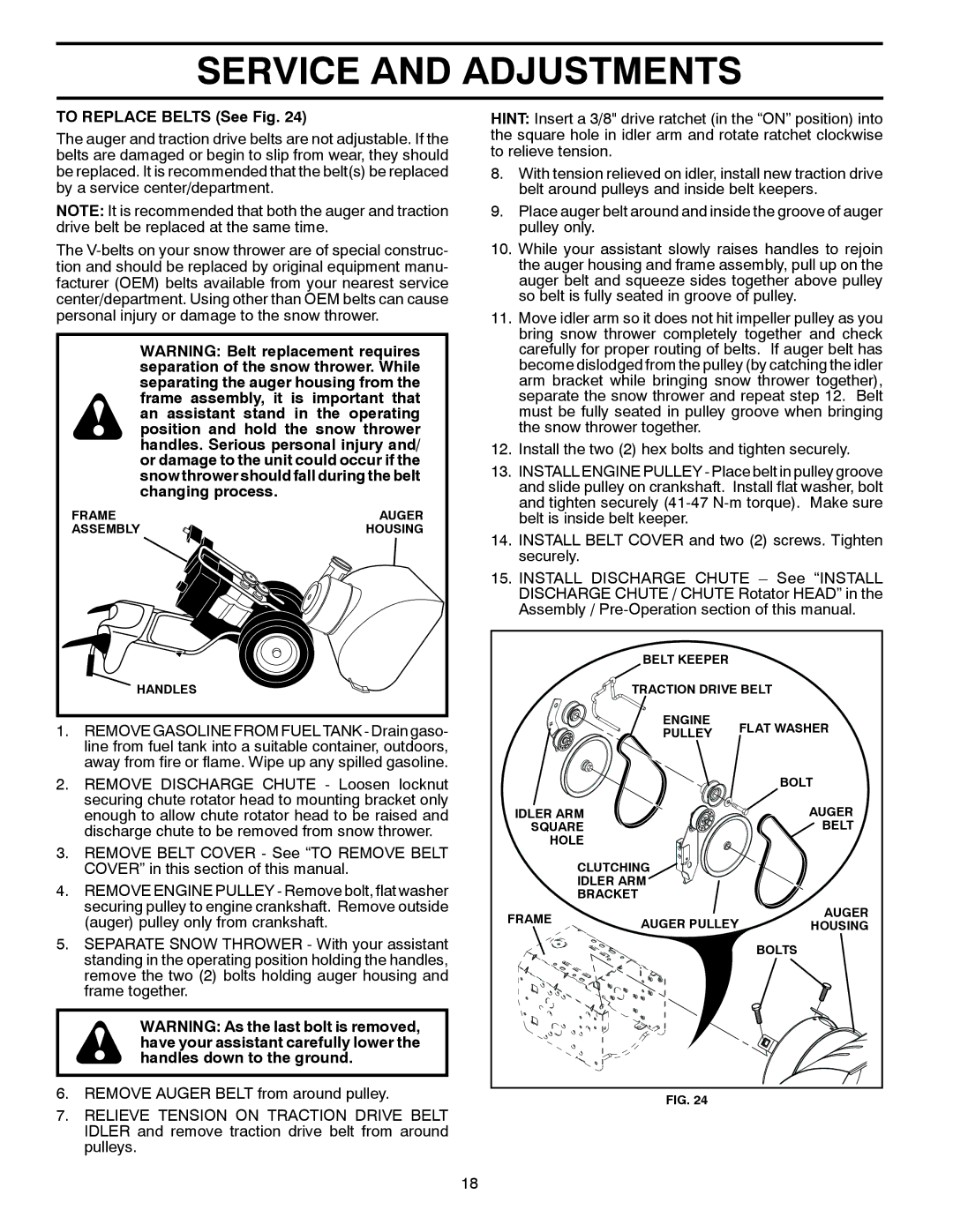 Husqvarna ST 324P warranty To Replace Belts See Fig 