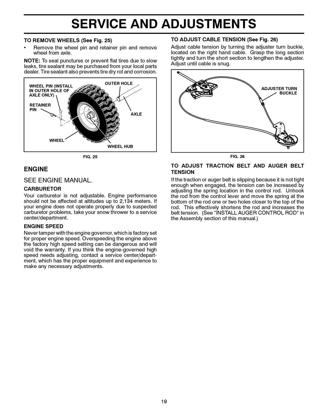 Husqvarna ST 324P warranty To Remove Wheels See Fig, Carburetor, Engine Speed, To Adjust Cable Tension See Fig 