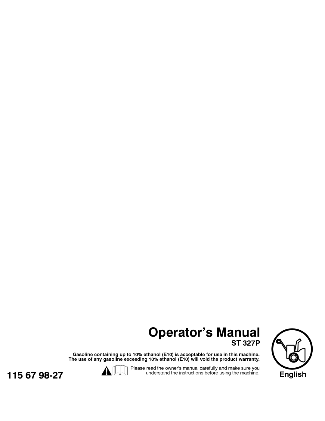 Husqvarna ST 327P warranty Operator’s Manual, English, 115 67 