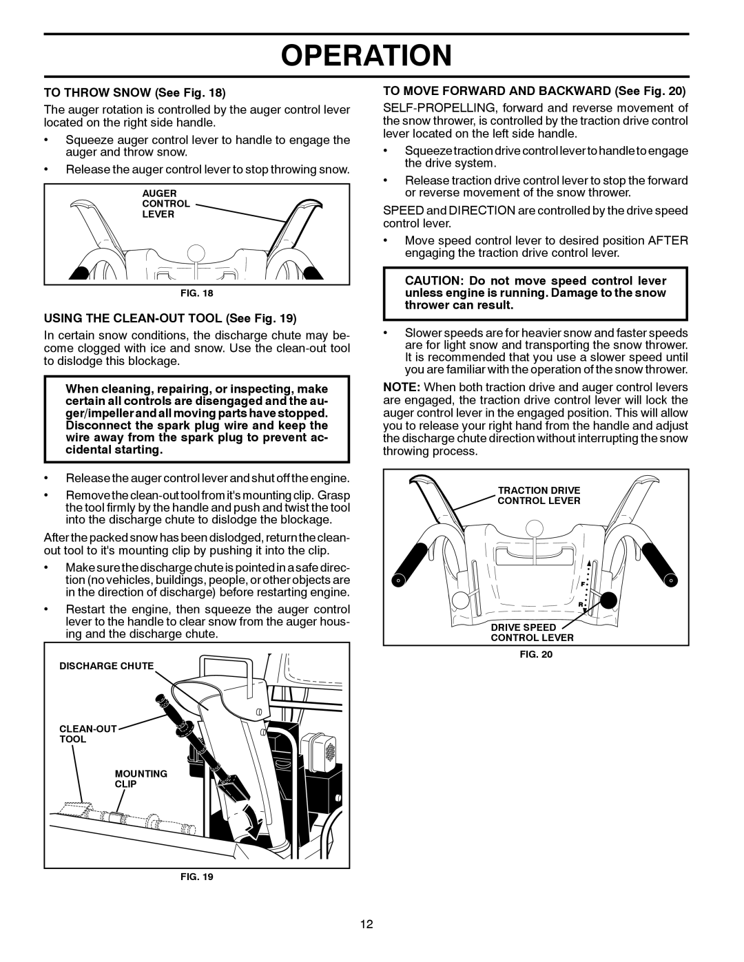 Husqvarna ST 330T warranty To Throw Snow See Fig, Using the CLEAN-OUT Tool See Fig, To Move Forward and Backward See Fig 