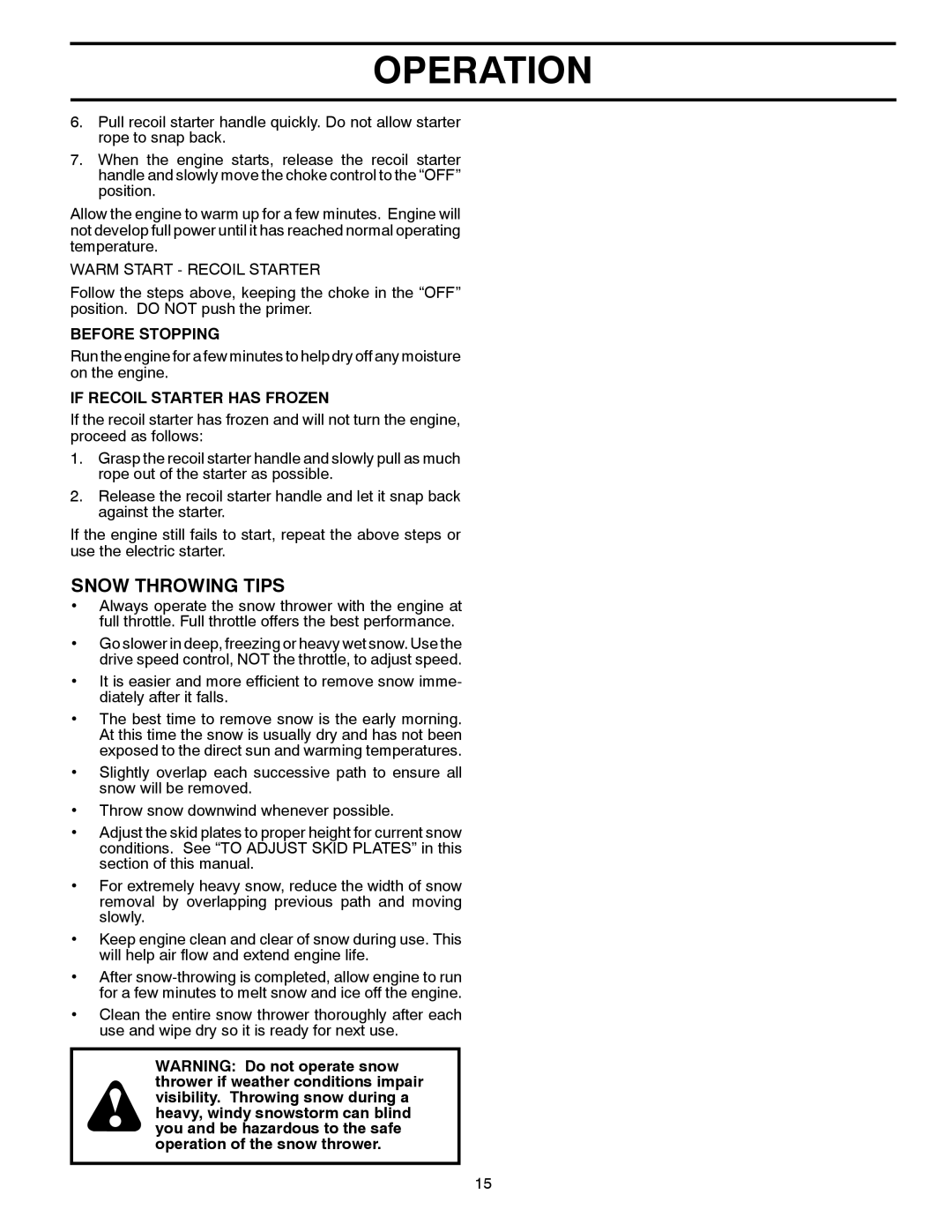 Husqvarna ST 330T warranty Snow Throwing Tips, Warm Start Recoil Starter, Before Stopping, If Recoil Starter has Frozen 