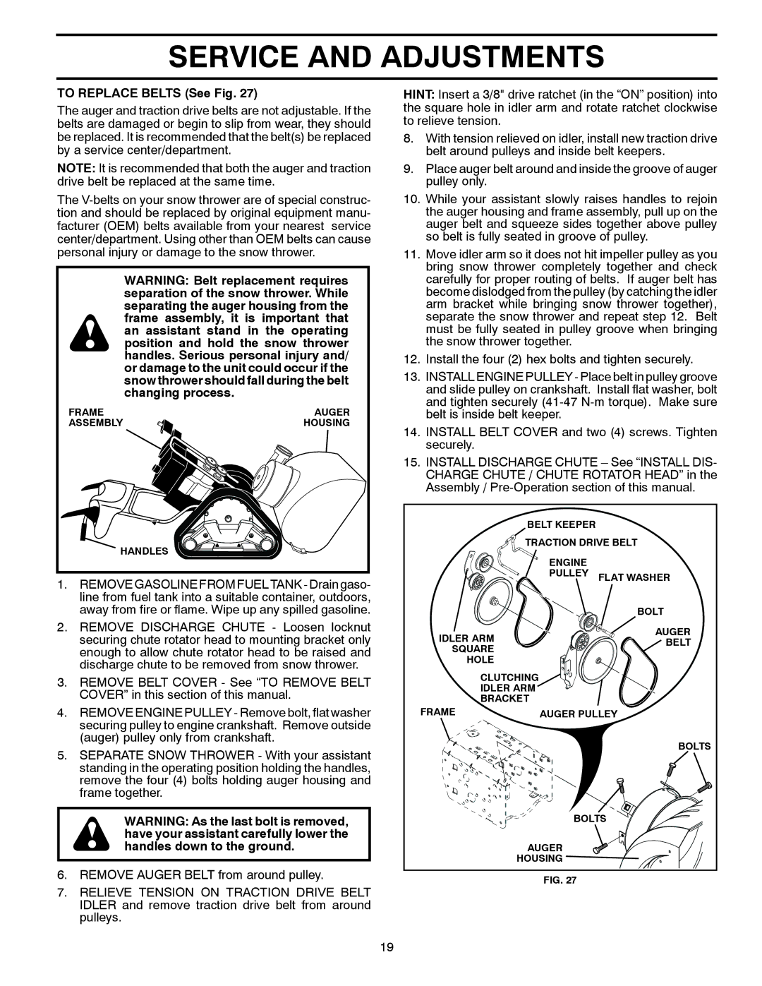 Husqvarna ST 330T warranty To Replace Belts See Fig 