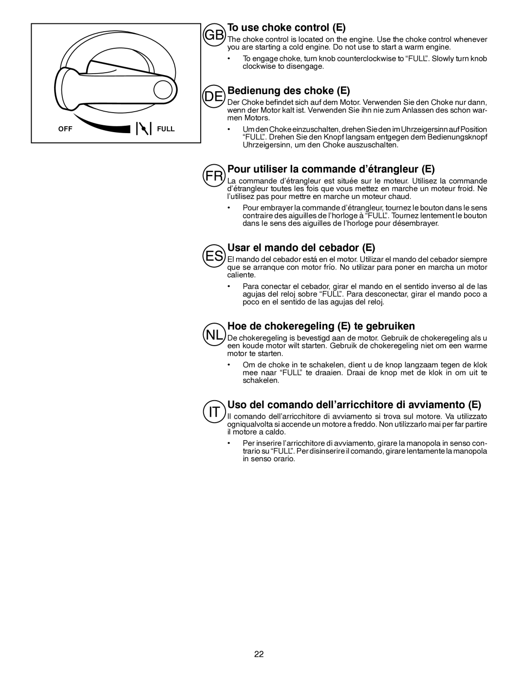 Husqvarna ST261E instruction manual To use choke control E, Bedienung des choke E, Pour utiliser la commande d’étrangleur E 