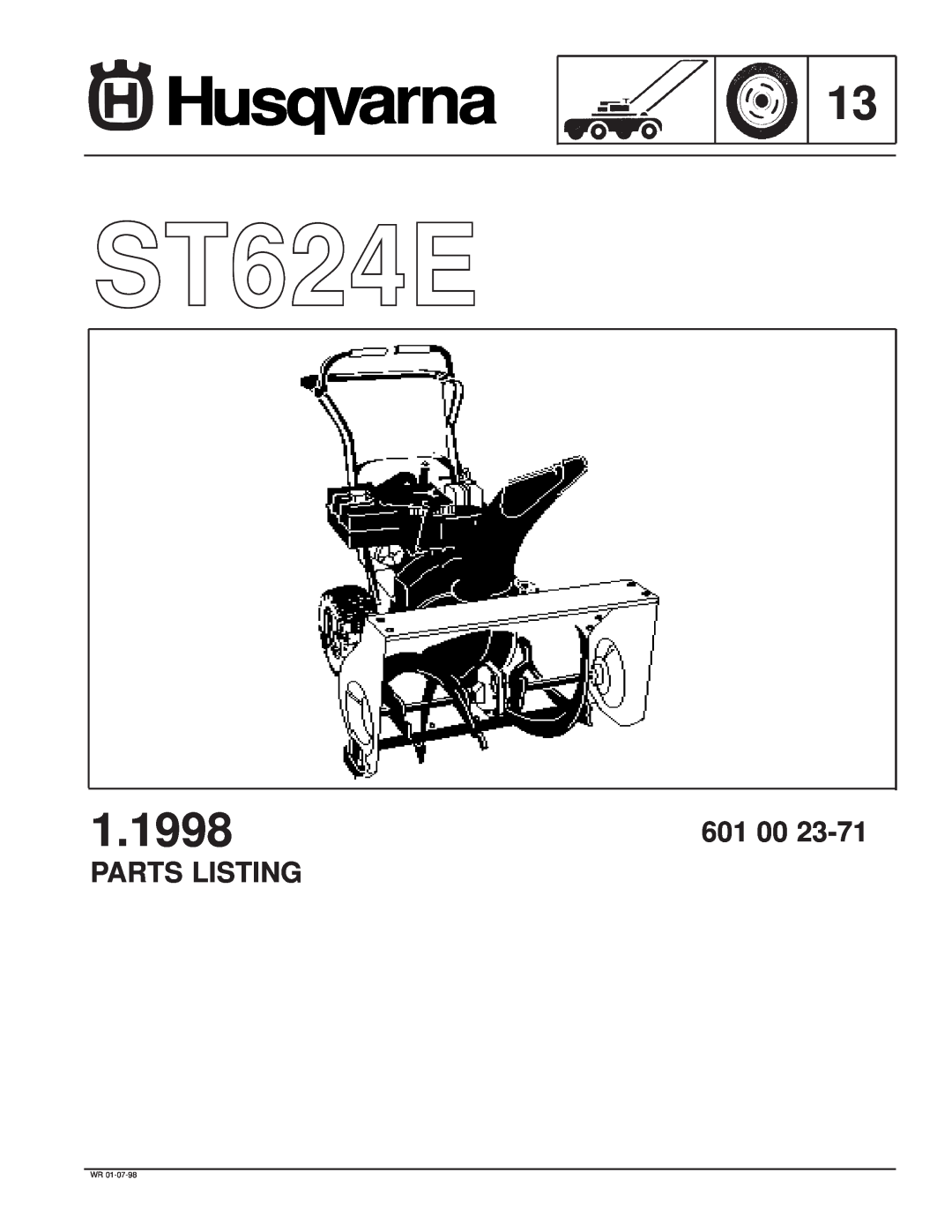 Husqvarna ST624E manual 1.1998, 601 00, Parts Listing 