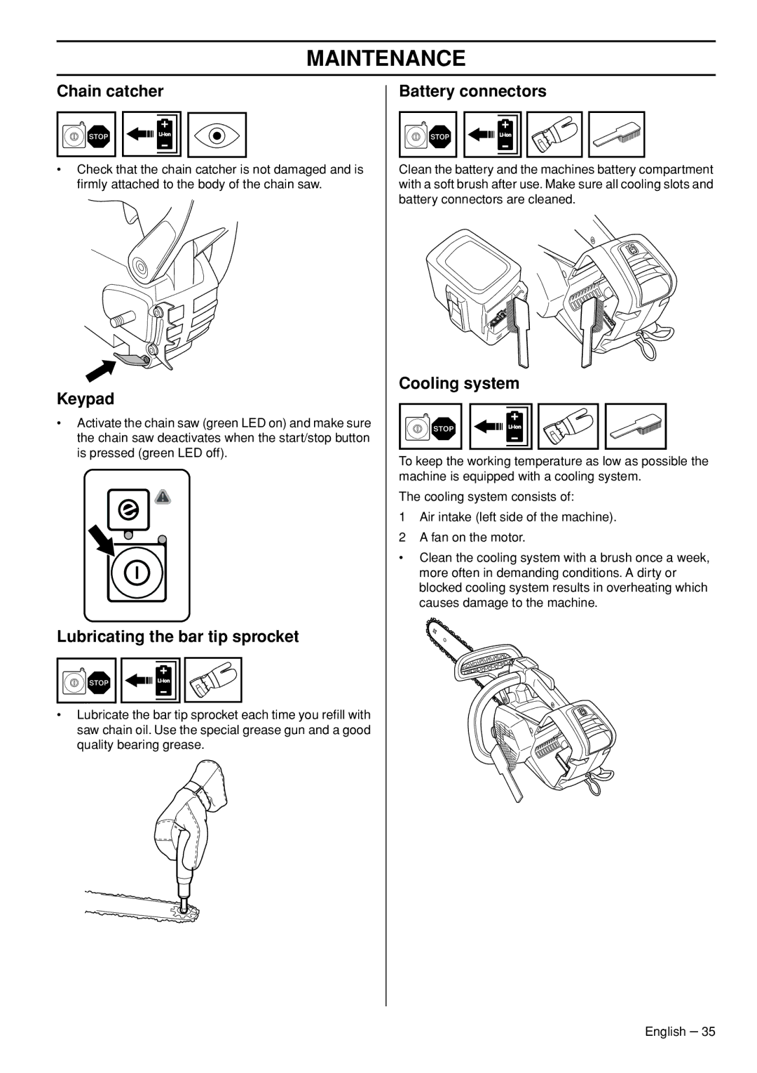 Husqvarna T536 manual Lubricating the bar tip sprocket, Battery connectors, Cooling system 