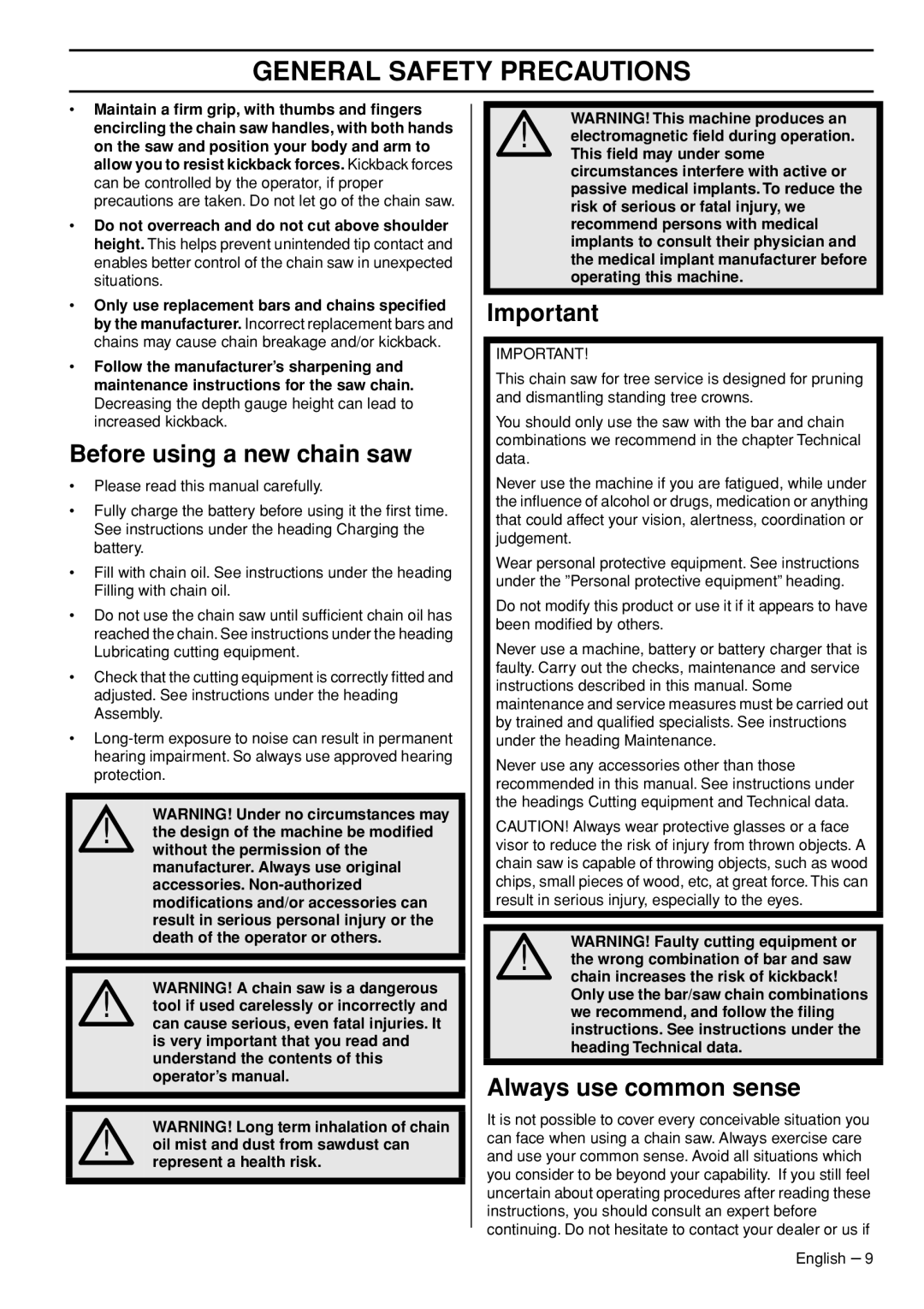 Husqvarna T536 manual Before using a new chain saw, Always use common sense 