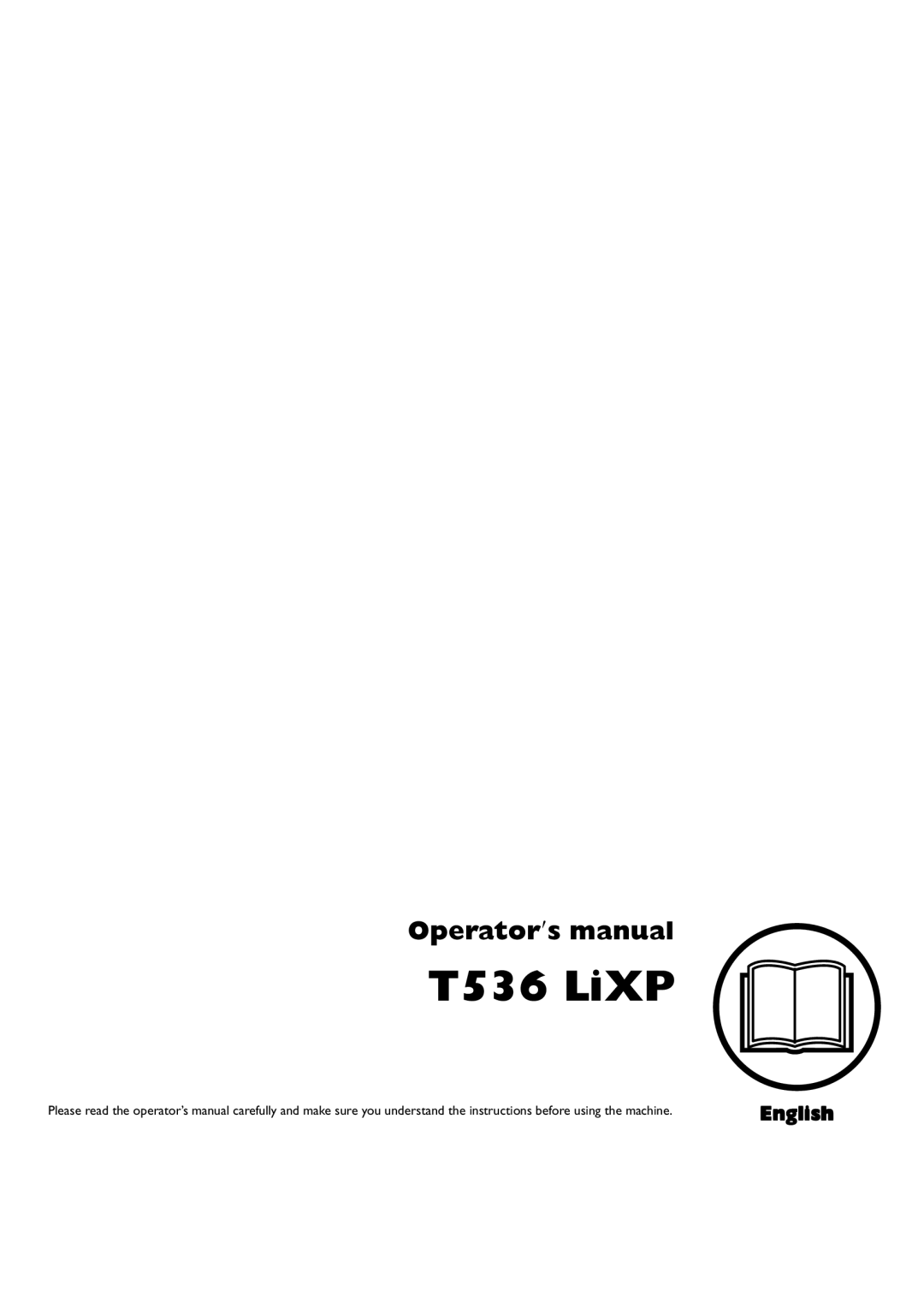 Husqvarna manual T536 LiXP, Operator′s manual, English 