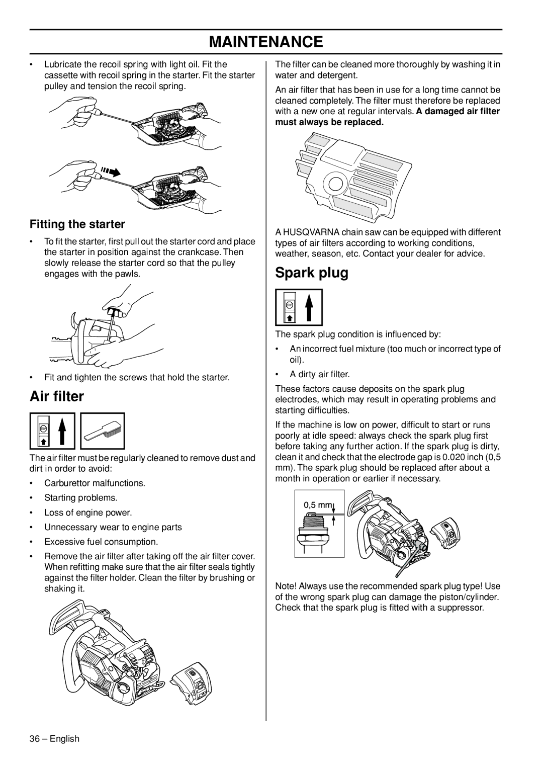Husqvarna T540-XP manuel dutilisation Air ﬁlter, Spark plug, Fitting the starter, Must always be replaced 