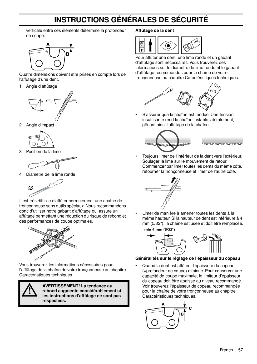 Husqvarna T540-XP manuel dutilisation AVERTISSEMENT! La tendance au, Respectées, Affûtage de la dent 
