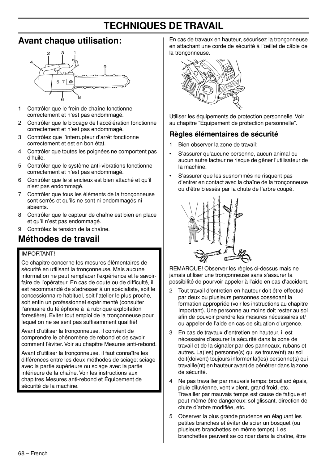 Husqvarna T540-XP Techniques DE Travail, Avant chaque utilisation, Méthodes de travail, Règles élémentaires de sécurité 