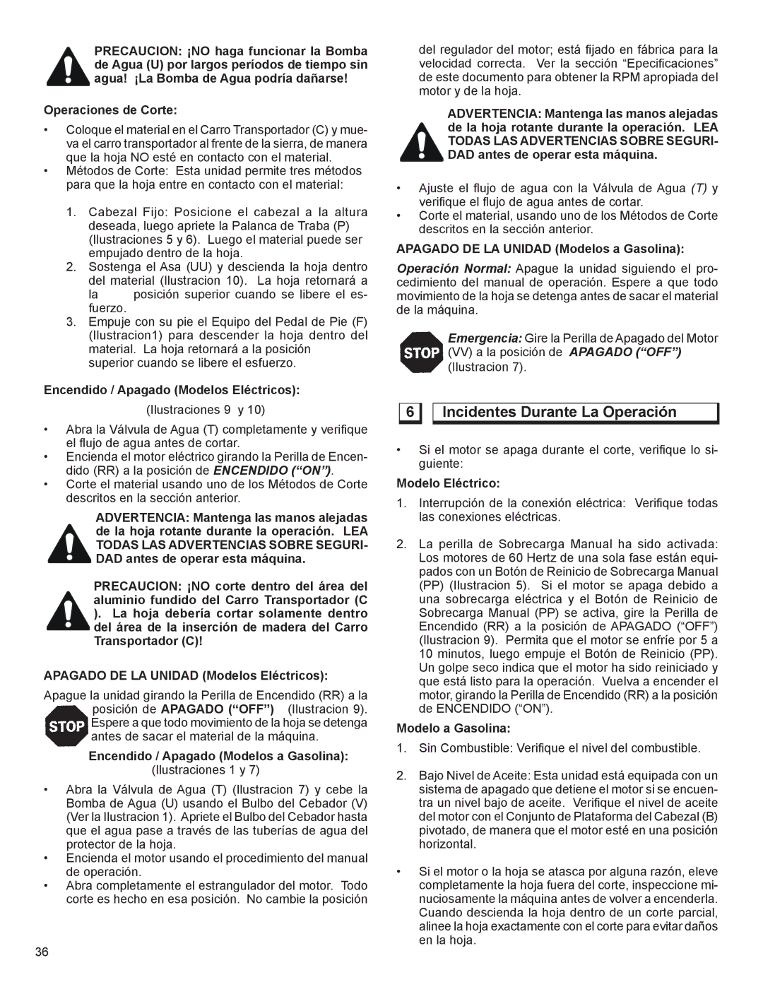 Husqvarna TS 355 manuel dutilisation Incidentes Durante La Operación 