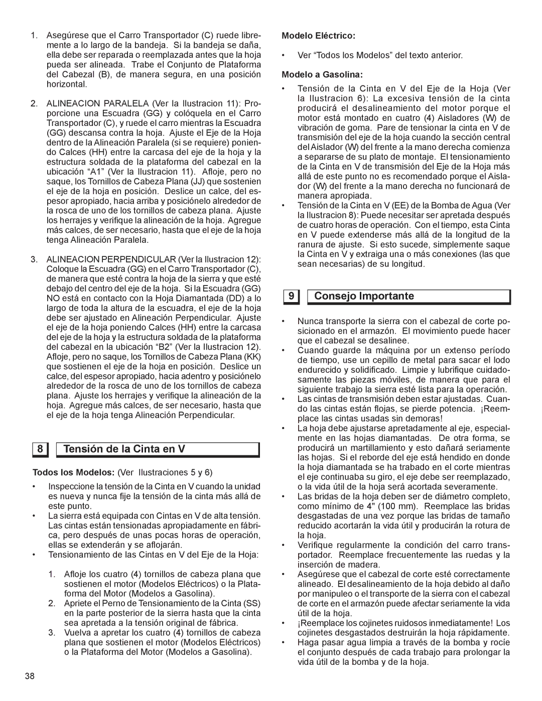 Husqvarna TS 355 manuel dutilisation Tensión de la Cinta en, Consejo Importante 