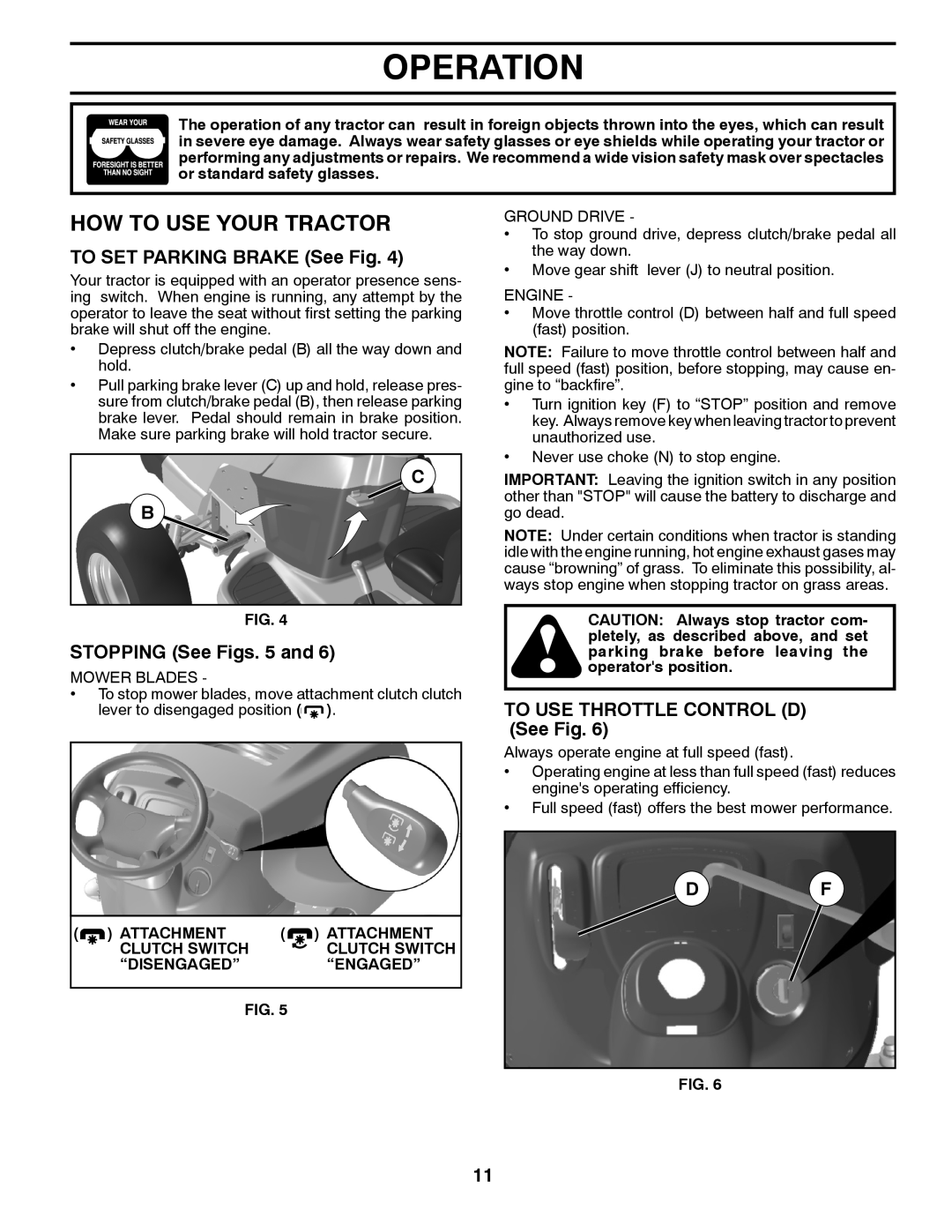 Husqvarna TS300-E3 manual How To Use Your Tractor, TO SET PARKING BRAKE See Fig, STOPPING See Figs. 5 and, Operation 