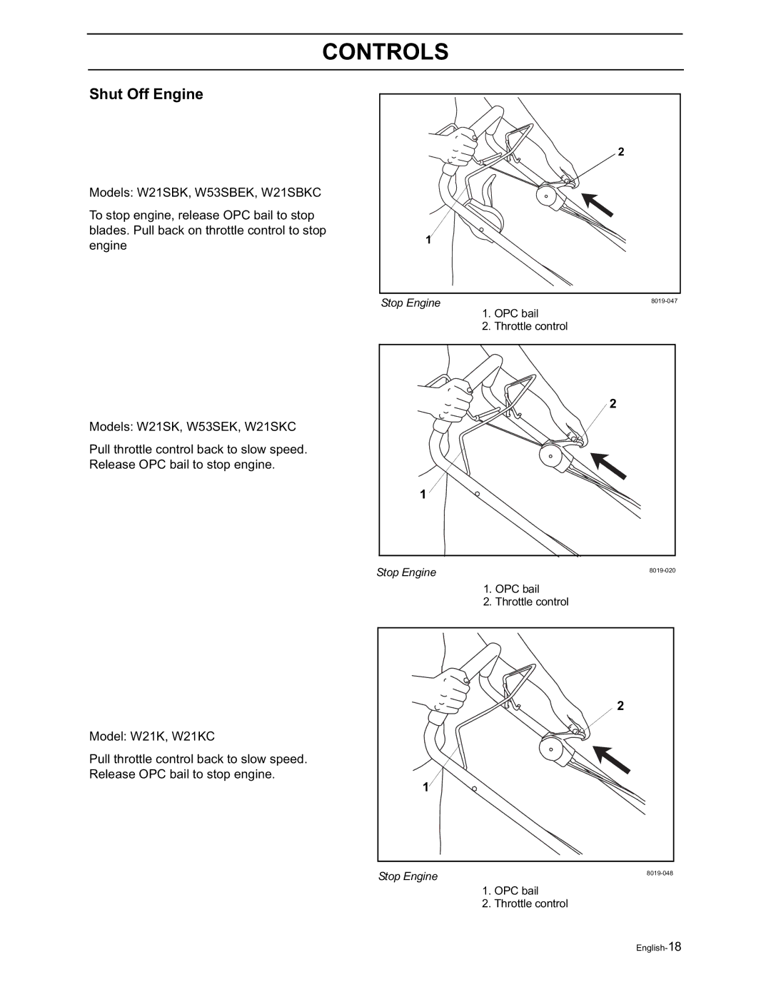 Husqvarna W21K, W21SK, W21SBK, W53SBEK, W53SEK, W21KC, W21SKC, W21SBKC manual Shut Off Engine 