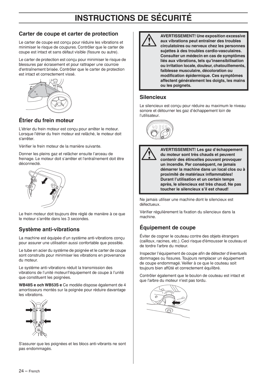 Husqvarna WB53S e Carter de coupe et carter de protection, Étrier du frein moteur, Système anti-vibrations, Silencieux 