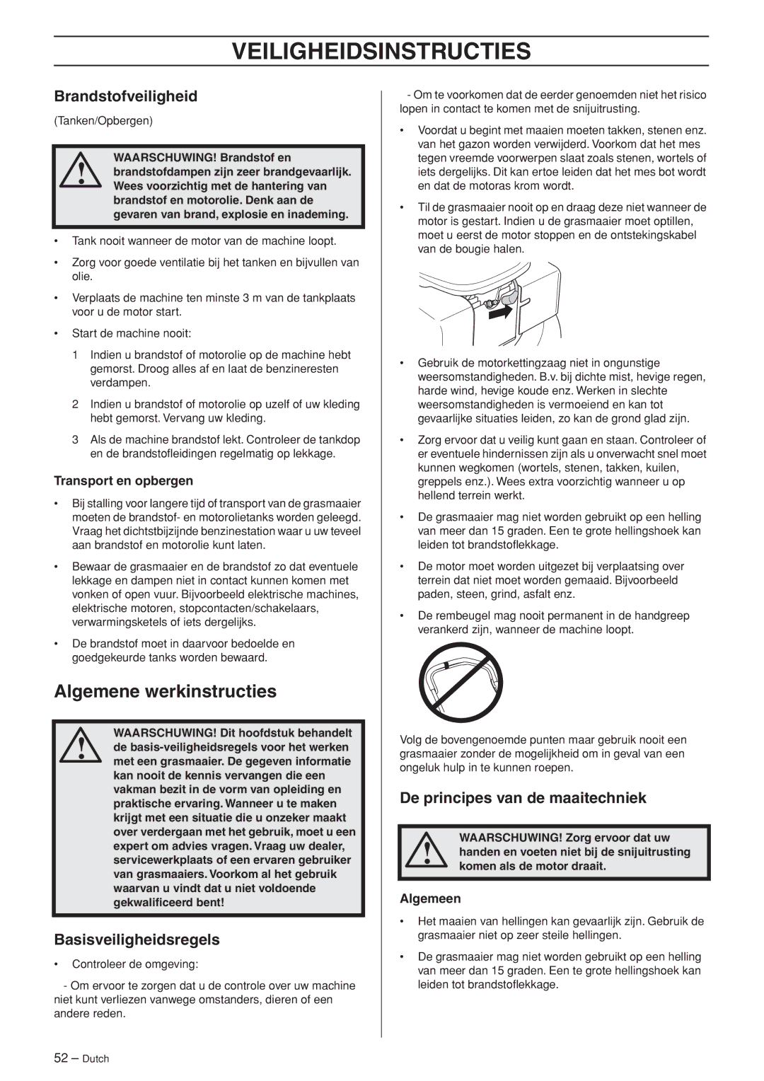 Husqvarna WB48S Algemene werkinstructies, Brandstofveiligheid, Basisveiligheidsregels, De principes van de maaitechniek 