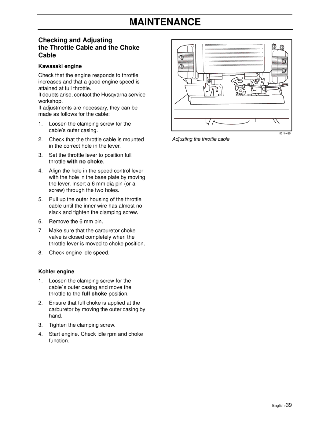 Husqvarna WG3213P/968999114 manual Checking and Adjusting Throttle Cable and the Choke, Kawasaki engine, Kohler engine 