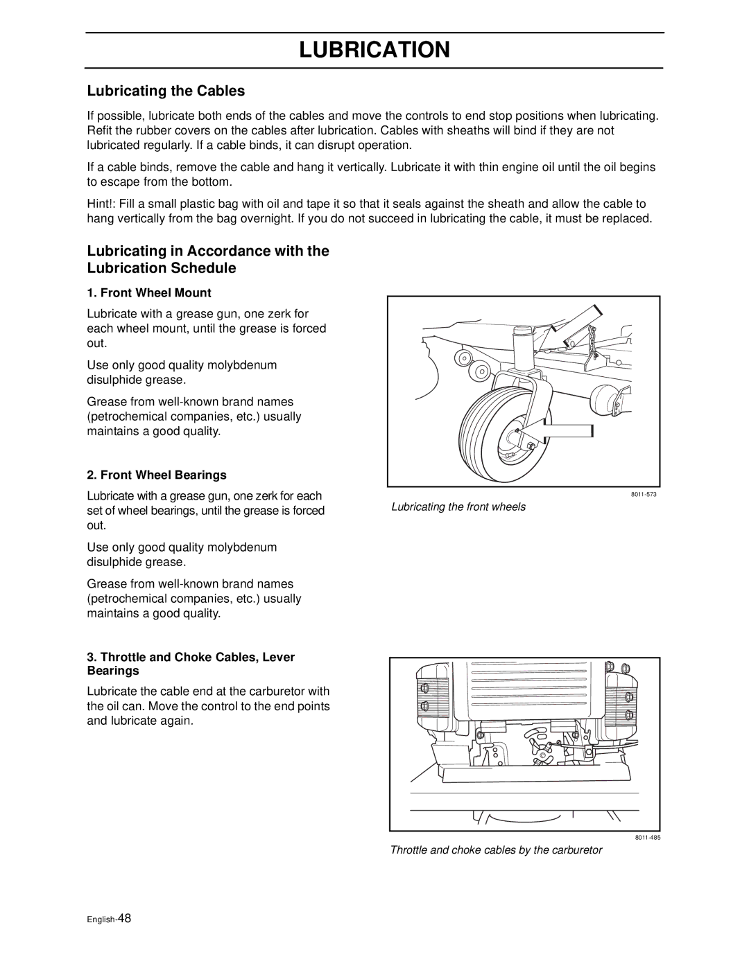 Husqvarna WG3213P/968999114 manual Lubricating the Cables, Lubricating in Accordance with the Lubrication Schedule 