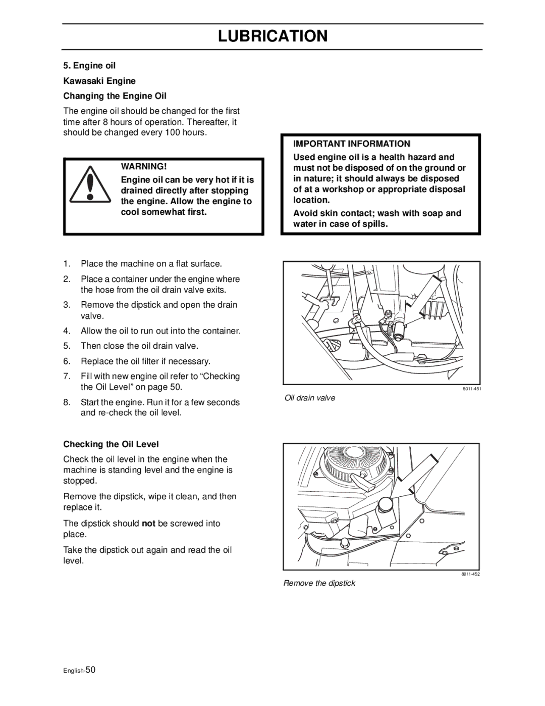 Husqvarna WG4815P/968999278, WG3613P/968999116 Engine oil Kawasaki Engine Changing the Engine Oil, Checking the Oil Level 