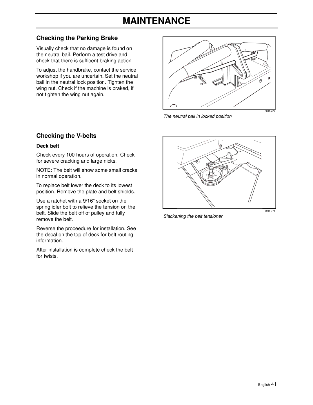 Husqvarna WG4815E, WG3613E manual Checking the Parking Brake, Checking the V-belts, Deck belt 