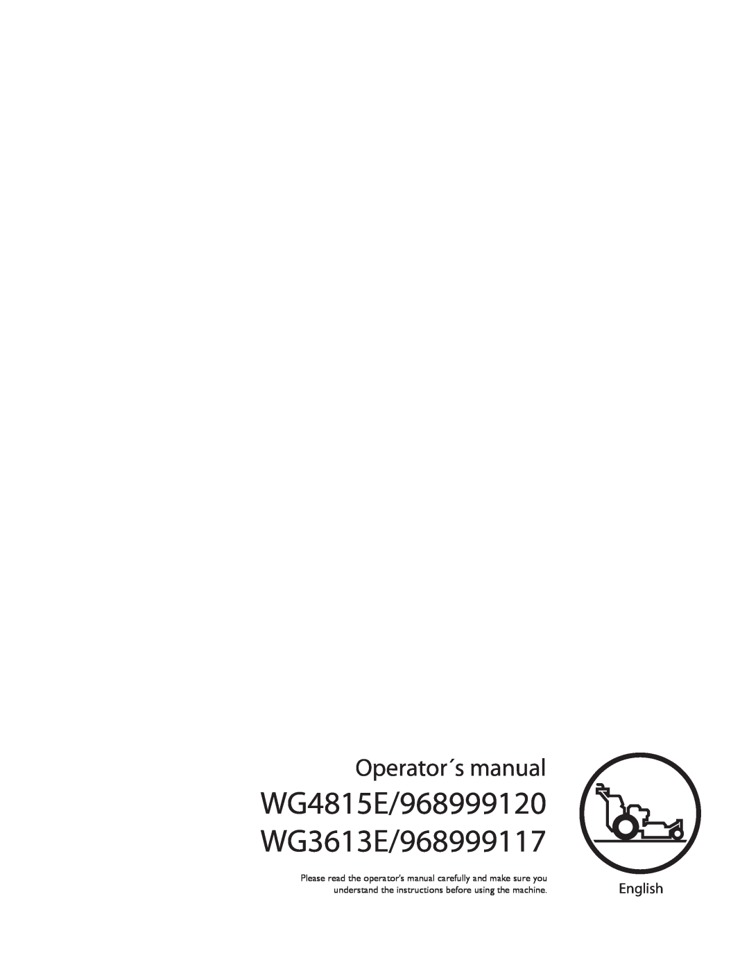 Husqvarna WG4815E, WG3613E manual English, WG4815E/968999120 WG3613E/968999117, Operator´s manual 