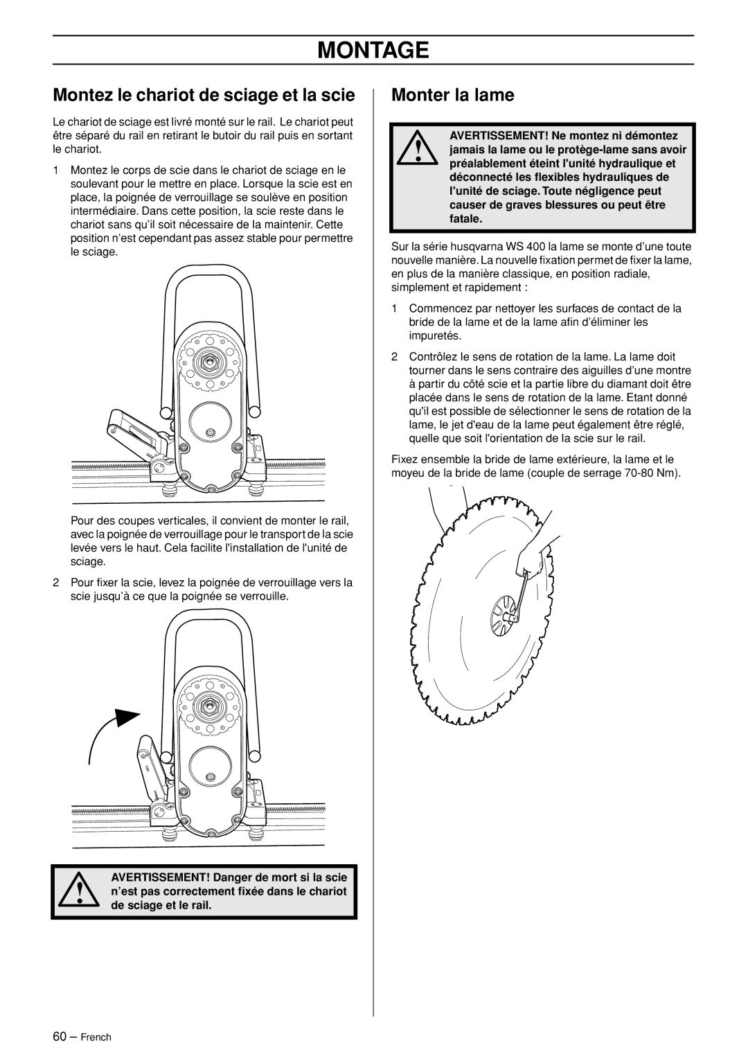 Husqvarna WS 465 manuel dutilisation Montez le chariot de sciage et la scie, Monter la lame 