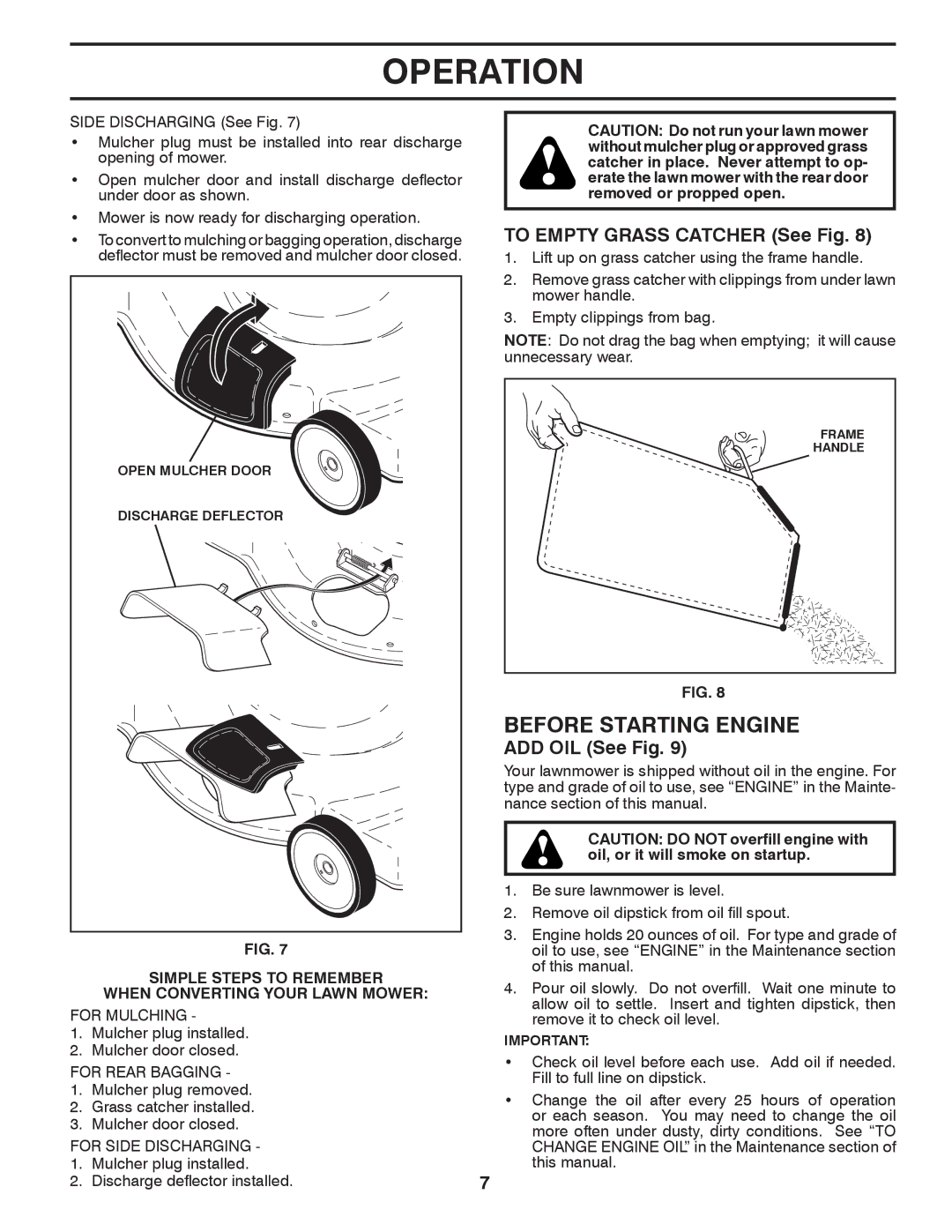 Husqvarna XT722FE manual Before Starting Engine, To Empty Grass Catcher See Fig, ADD OIL See Fig 