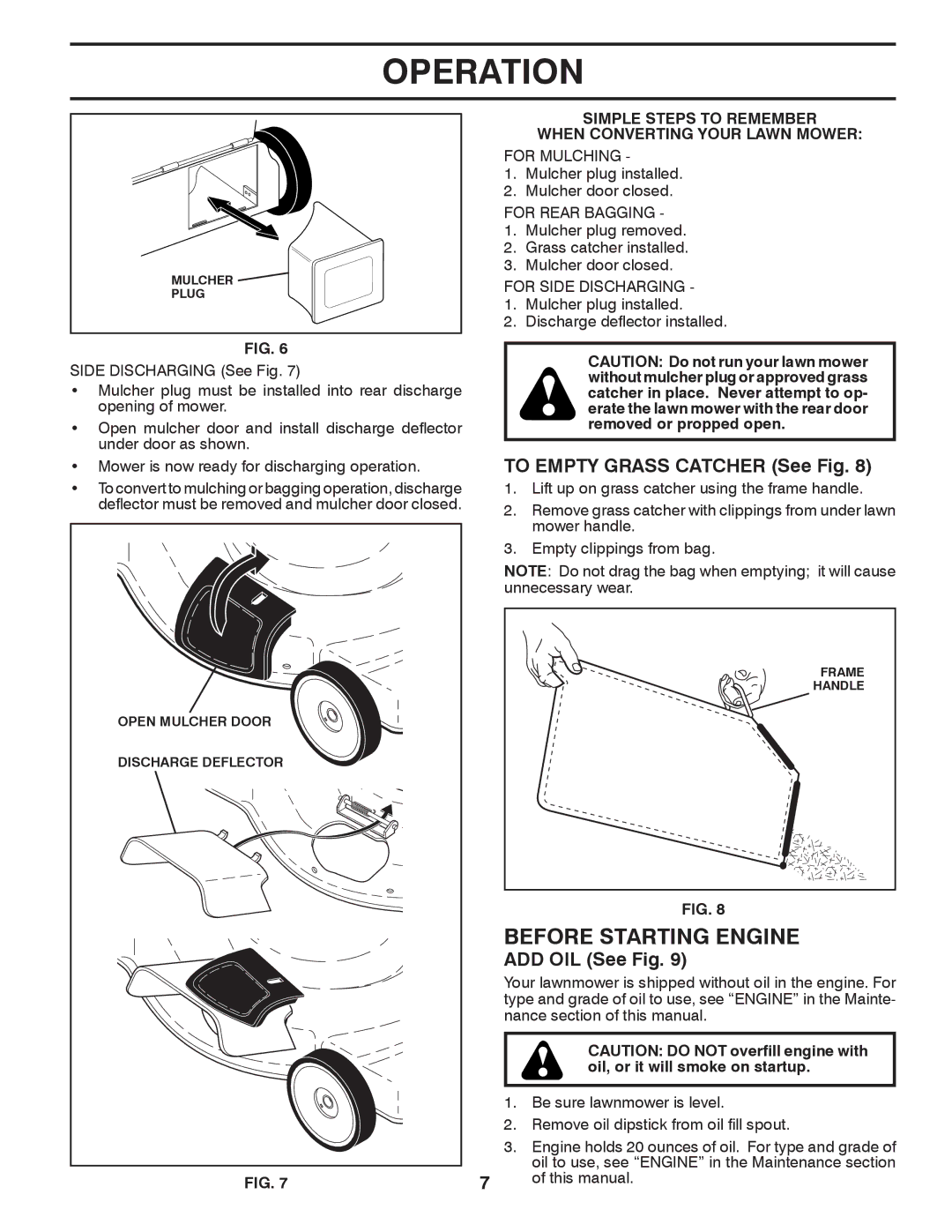 Husqvarna XT722FE owner manual Before Starting Engine, To Empty Grass Catcher See Fig, ADD OIL See Fig 