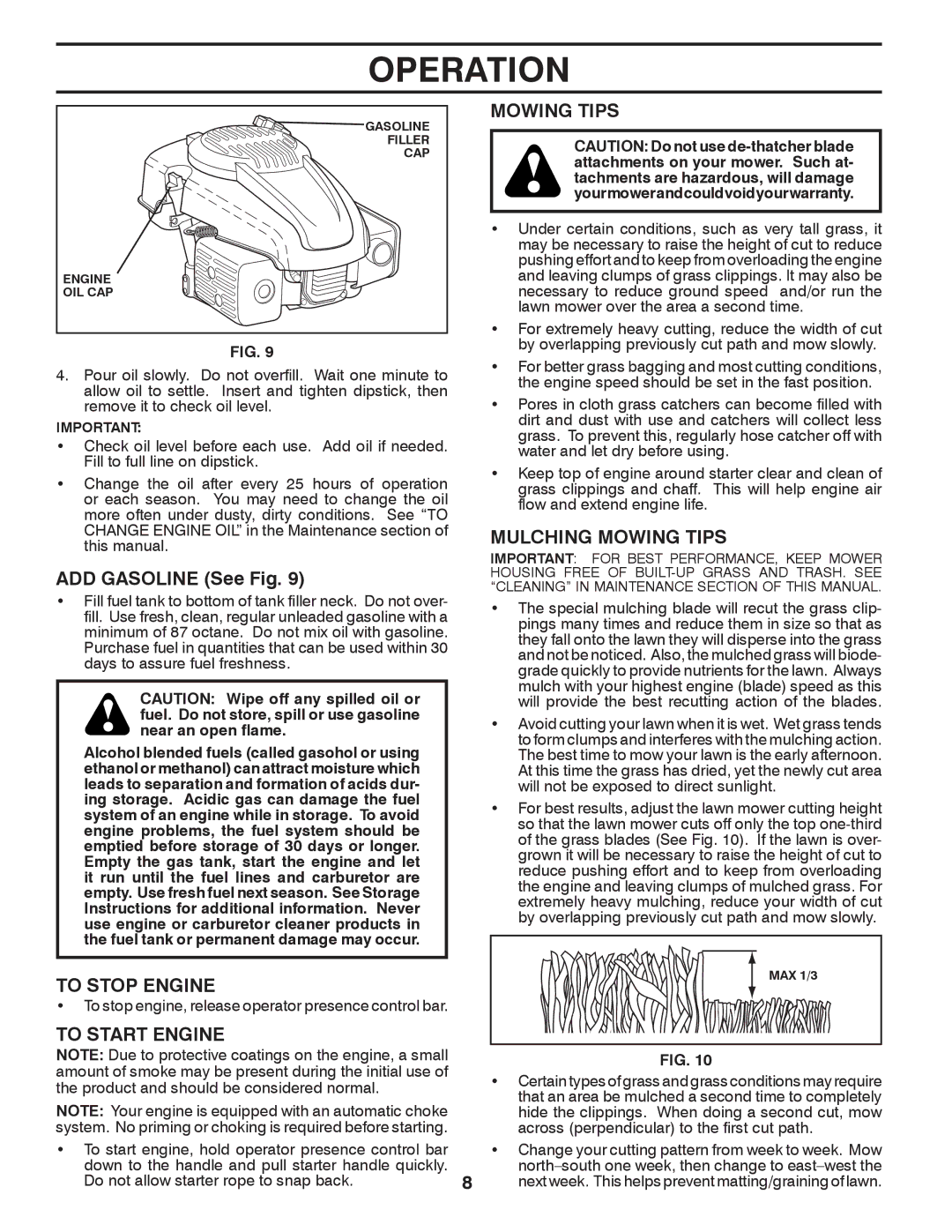 Husqvarna XT722FE owner manual ADD Gasoline See Fig, To Stop Engine, To Start Engine, Mulching Mowing Tips 