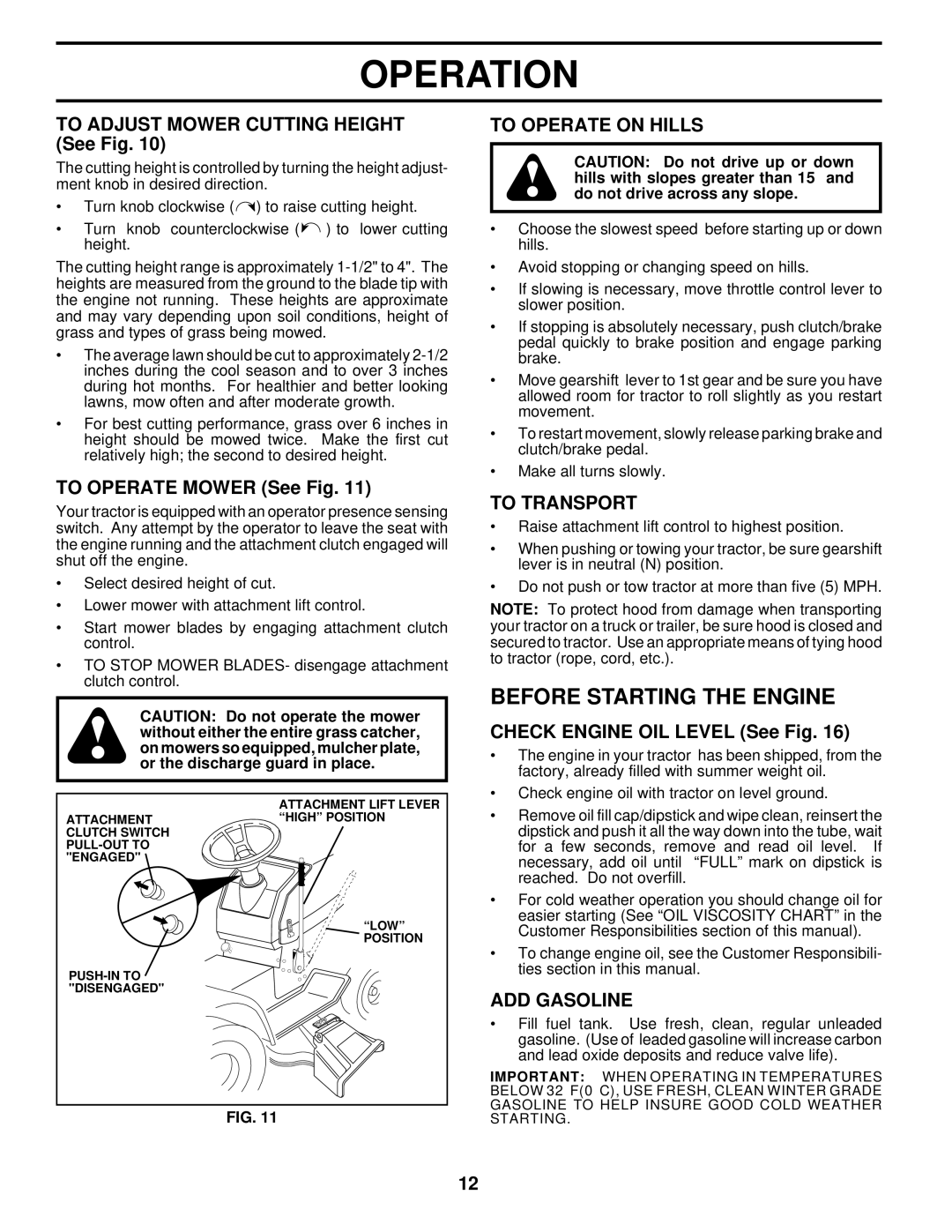 Husqvarna YT180 owner manual Before Starting the Engine, To Operate on Hills, To Transport, ADD Gasoline 