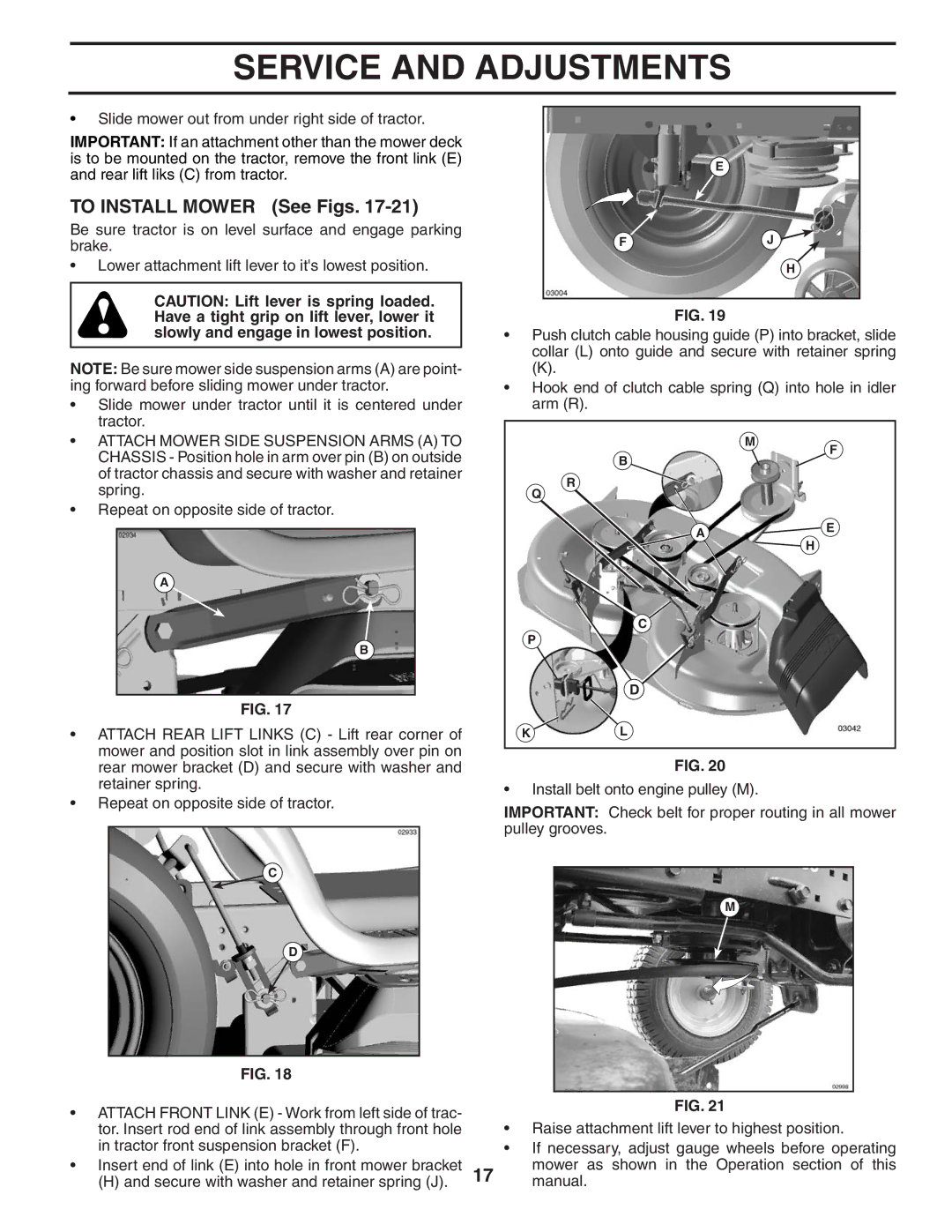 Husqvarna YT1942T owner manual To Install Mower See Figs, Slide mower out from under right side of tractor 