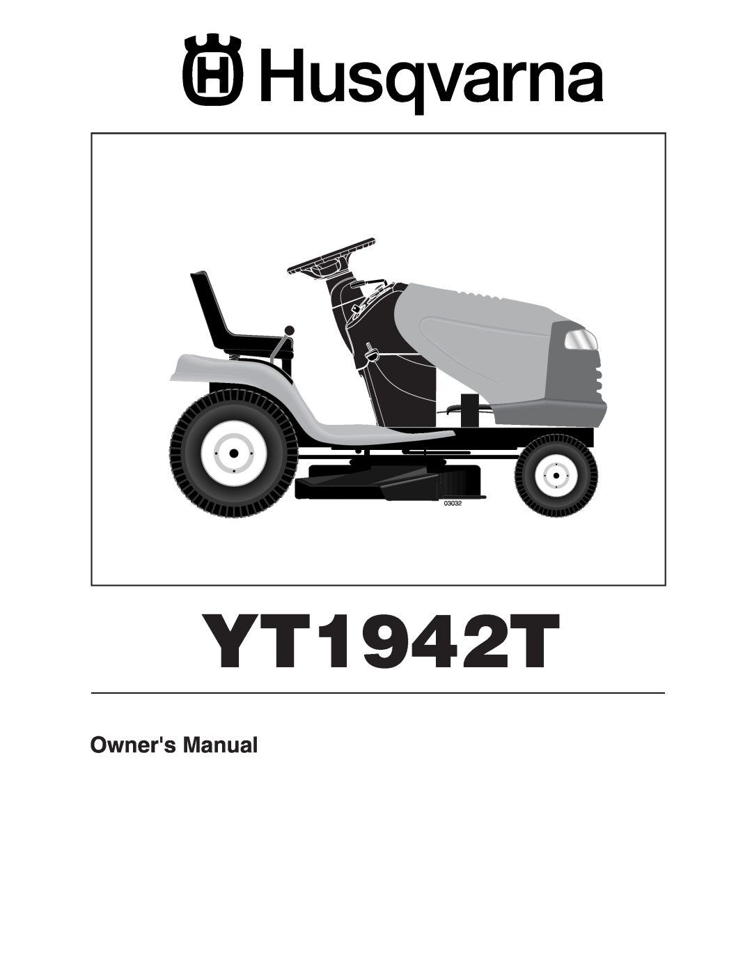 Husqvarna YT1942T owner manual 03032 