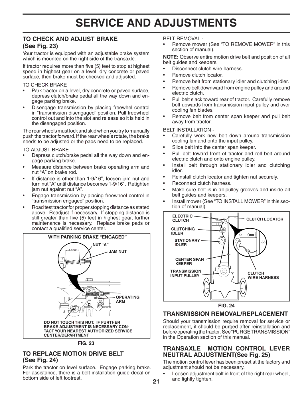 Husqvarna YTH1342XP owner manual To Check and Adjust Brake See Fig, To Replace Motion Drive Belt See Fig 