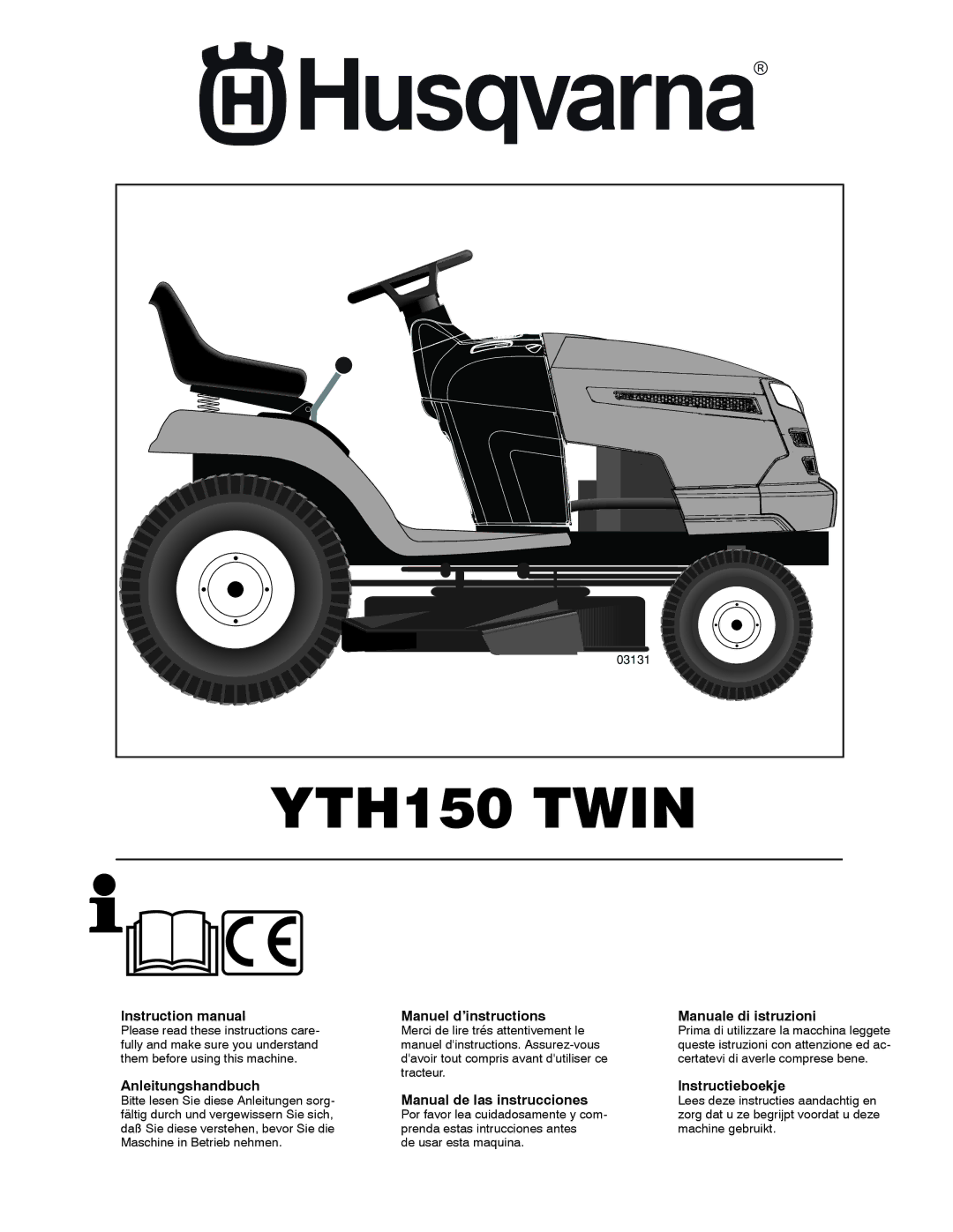 Husqvarna YTH150TWIN instruction manual Anleitungshandbuch, Manuel d’instructions, Manual de las instrucciones 