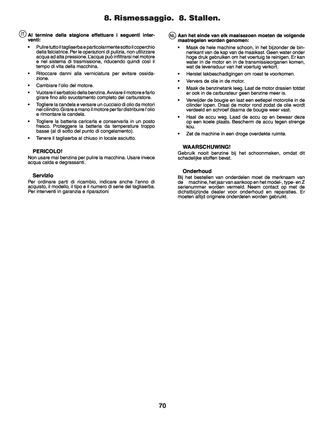 Husqvarna YTH150XP instruction manual Rismessaggio. 8. Stallen, Pericolo, Servizio, Waarschuwing, Onderhoud 